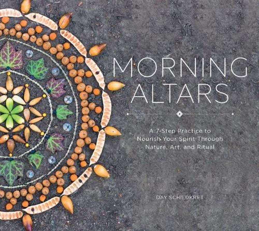 Morning Altars by Day Schildkret - ISBN: 9781682682517