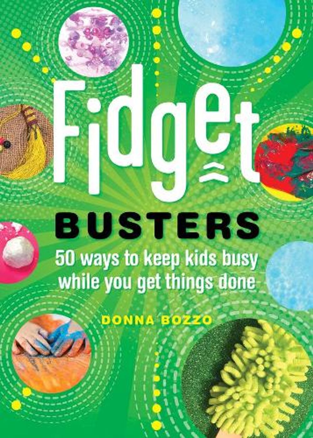 Fidget Busters by Donna Bozzo - ISBN: 9781682682739