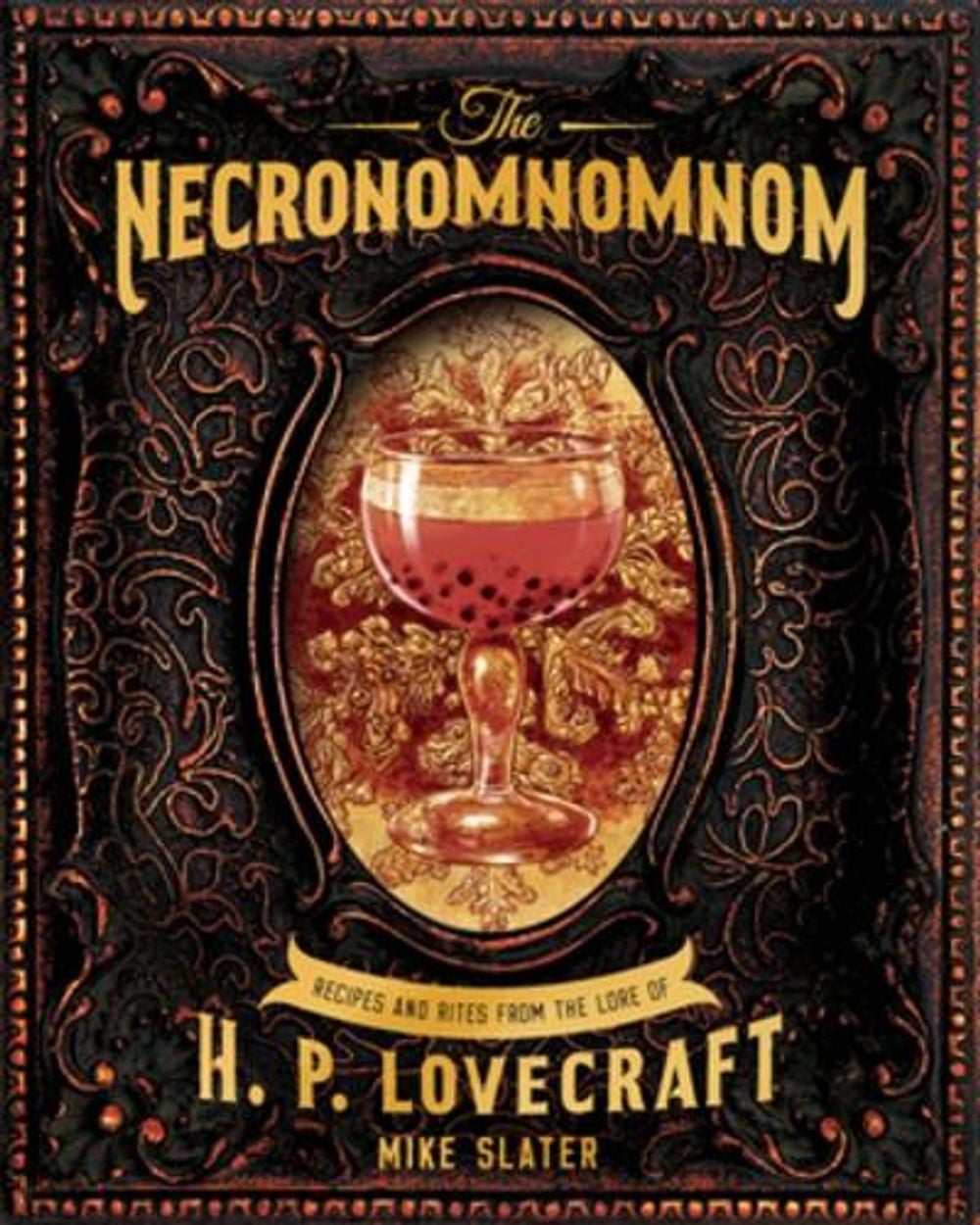 The Necronomnomnom by Mike Slater - ISBN: 9781682684382