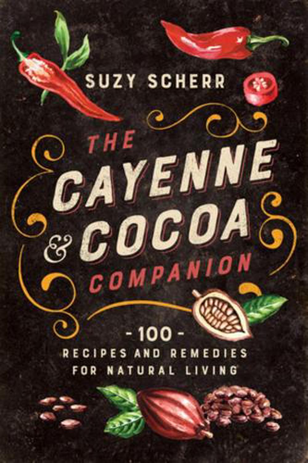 The Cayenne & Cocoa Companion, 9781682686324