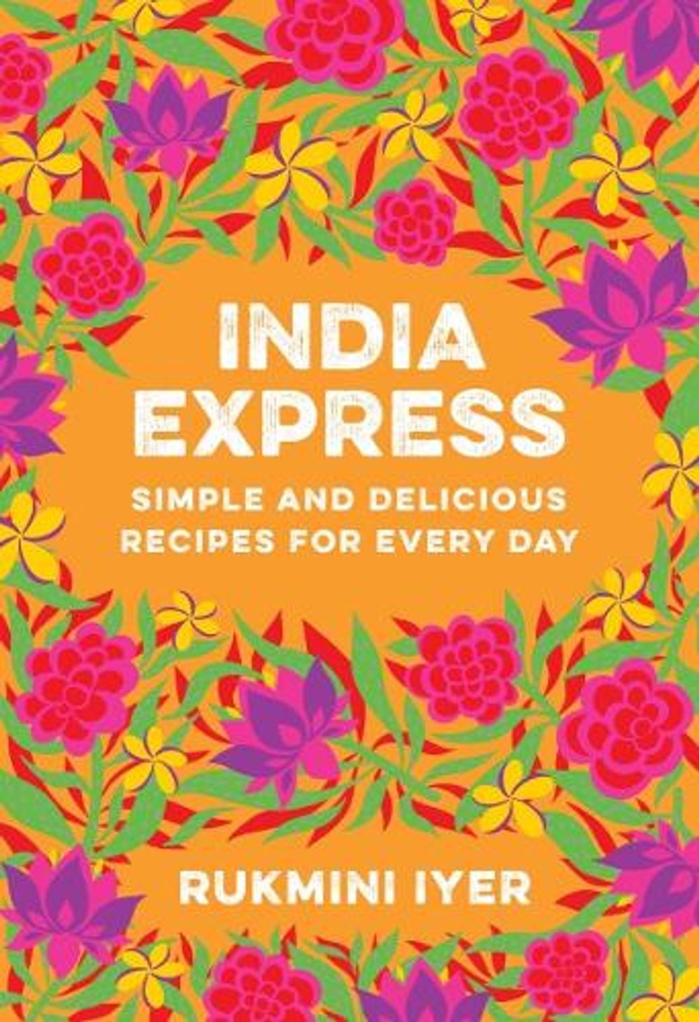 India Express by Rukmini Iyer - ISBN: 9781682688342