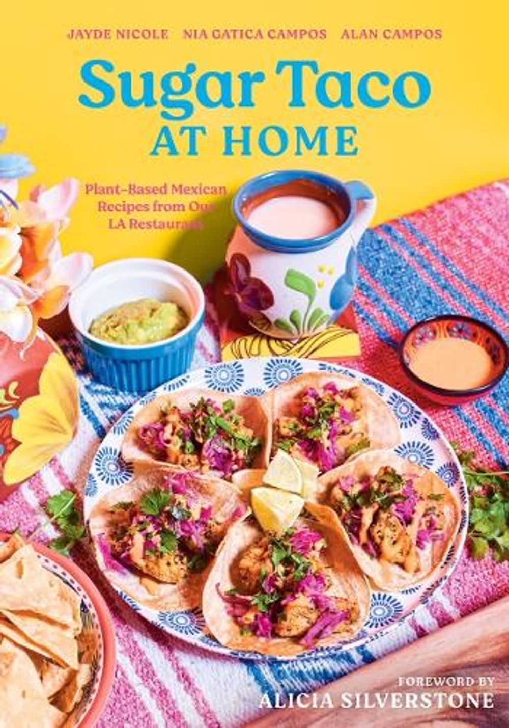Sugar Taco at Home by Jayde Nicole - ISBN: 9781682688816
