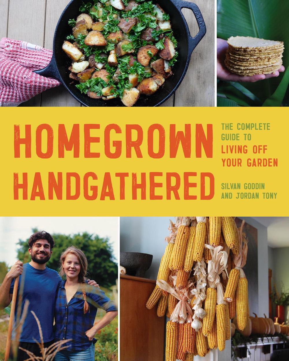 Homegrown Handgathered, 9781682689226