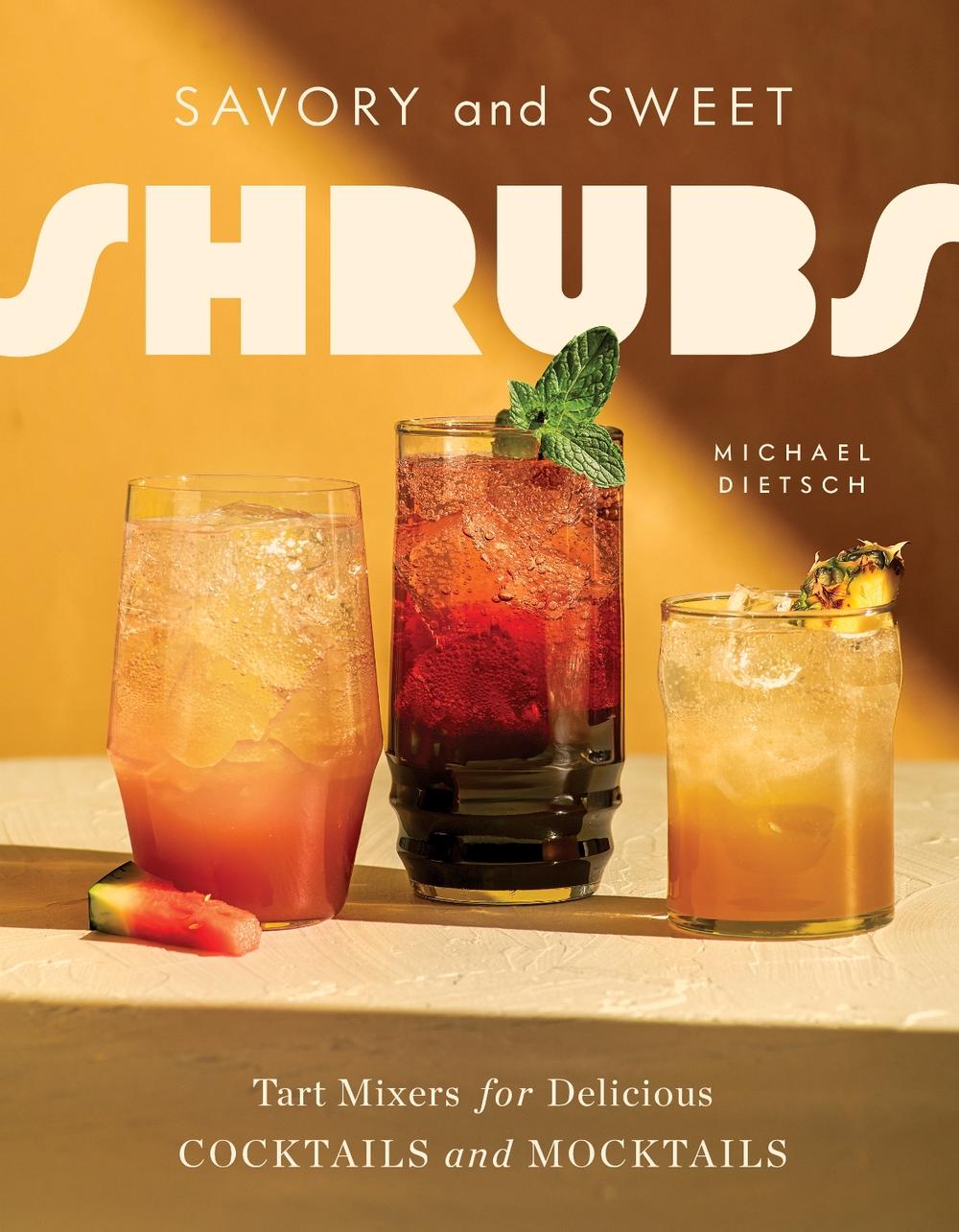 Savory and Sweet Shrubs, 9781682689677