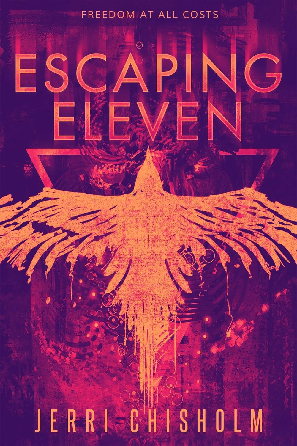 Escaping Eleven by Jerri Chisholm - ISBN: 9781682815014