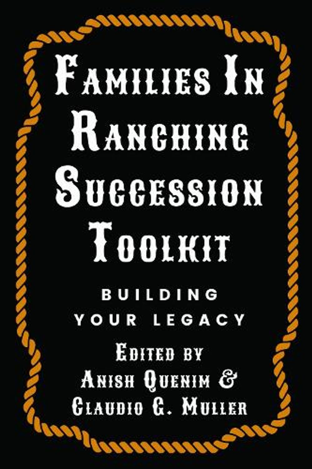 Families in Ranching Succession Toolkit by Anish Quenim - ISBN: 9781682833292