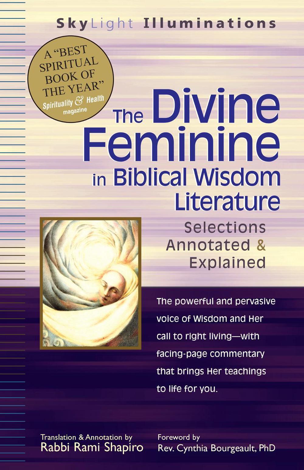 The Divine Feminine in Biblical Wisdom Literature by Rabbi Rami Shapiro ...