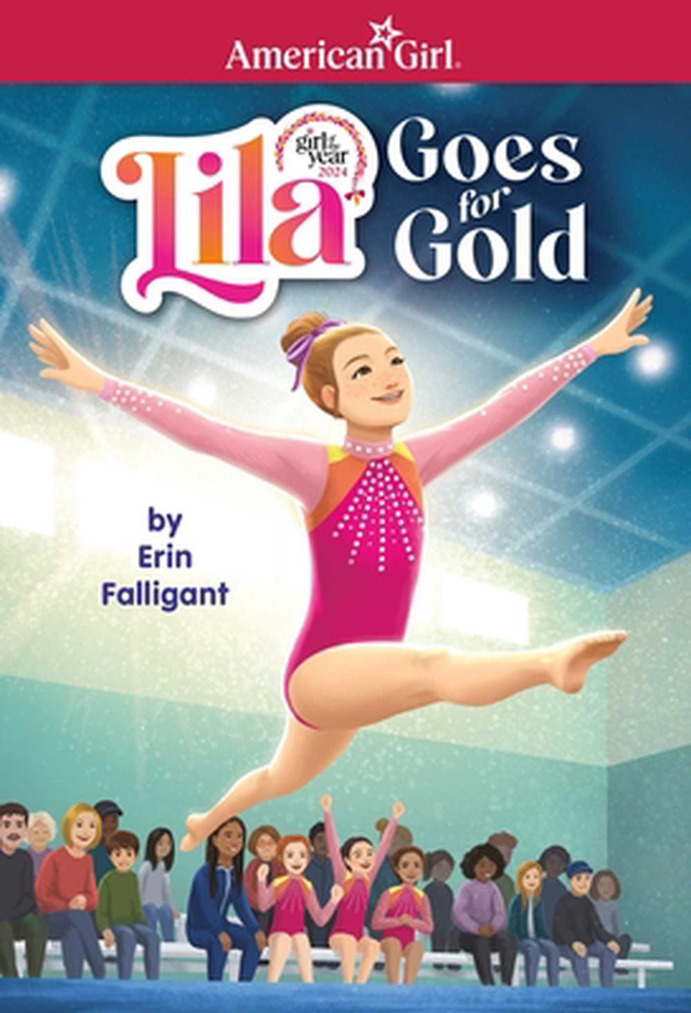 Lila Goes for Gold (American Girl's Girl of the Year 2024) by Falligant Erin - ISBN: 9781683372202