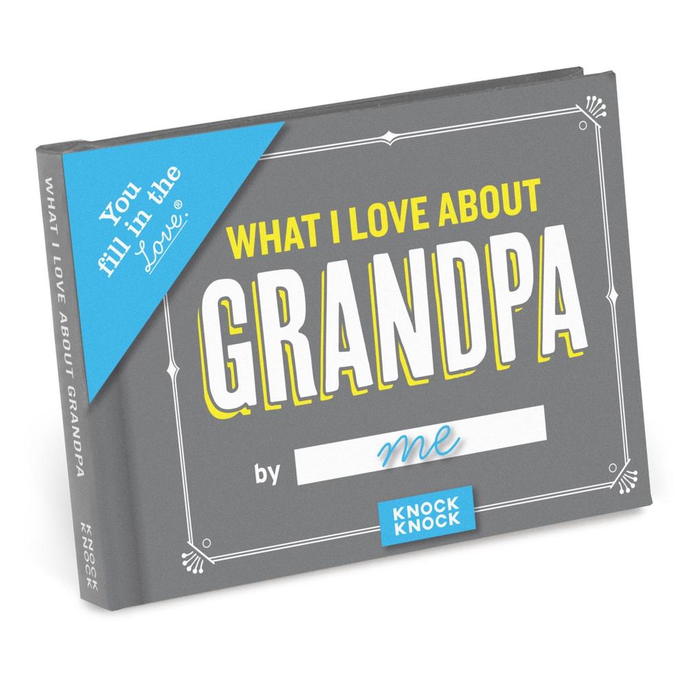 Knock Knock What I Love about Grandpa Book Fill in the Love Fill-in-the-Blank Book & Gift Journal, 9781683490494