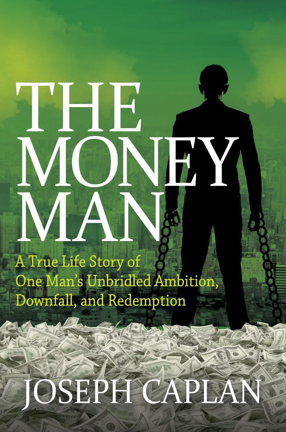 The Money Man by Joseph Caplan - ISBN: 9781683507673