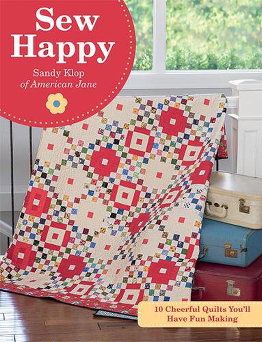 sew-happy-10-cheerful-quilts-you-ll-have-fun-making-by-sandy-klop