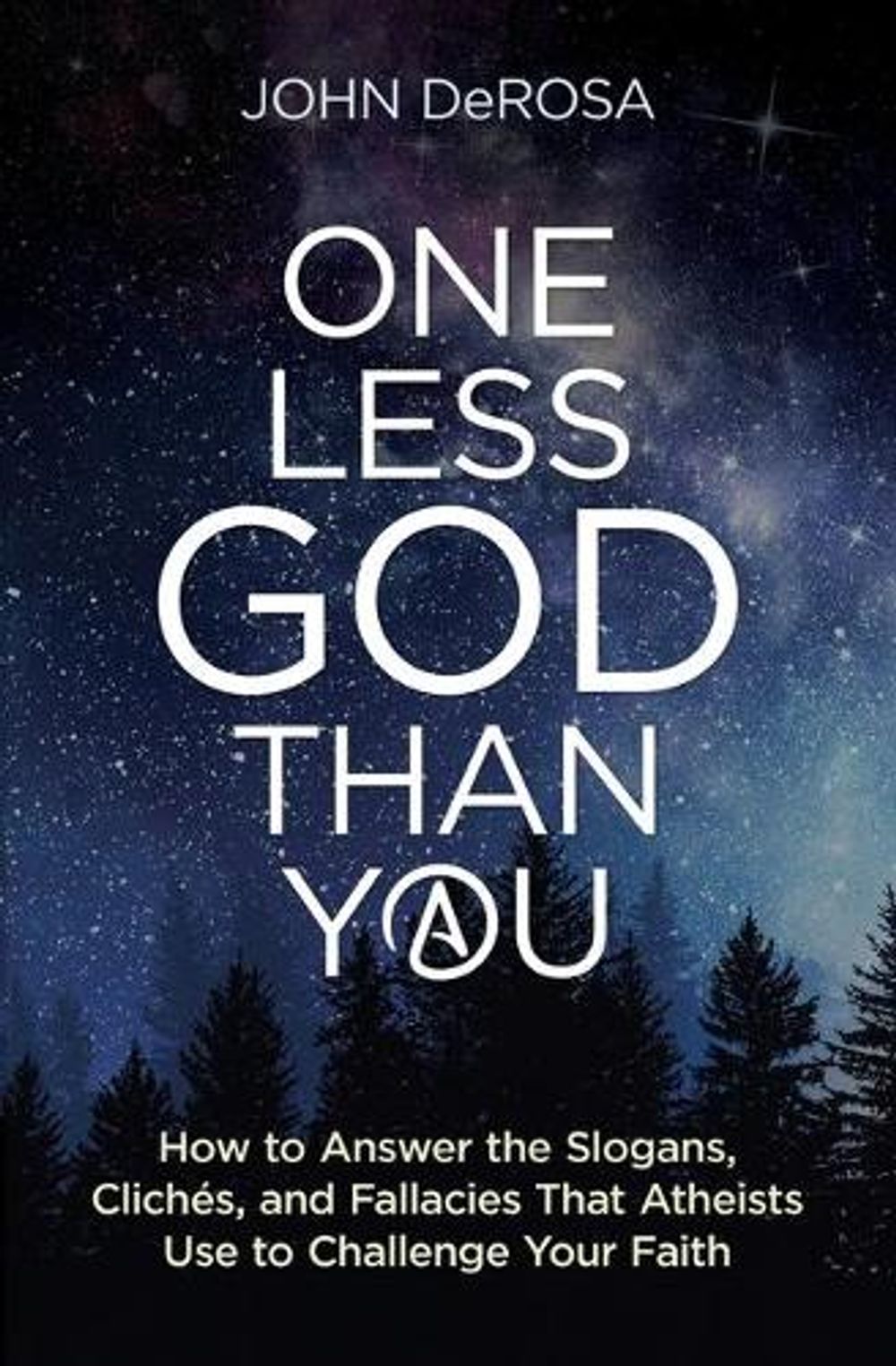 One Less God Than You: How to by John DeRosa - ISBN: 9781683571650