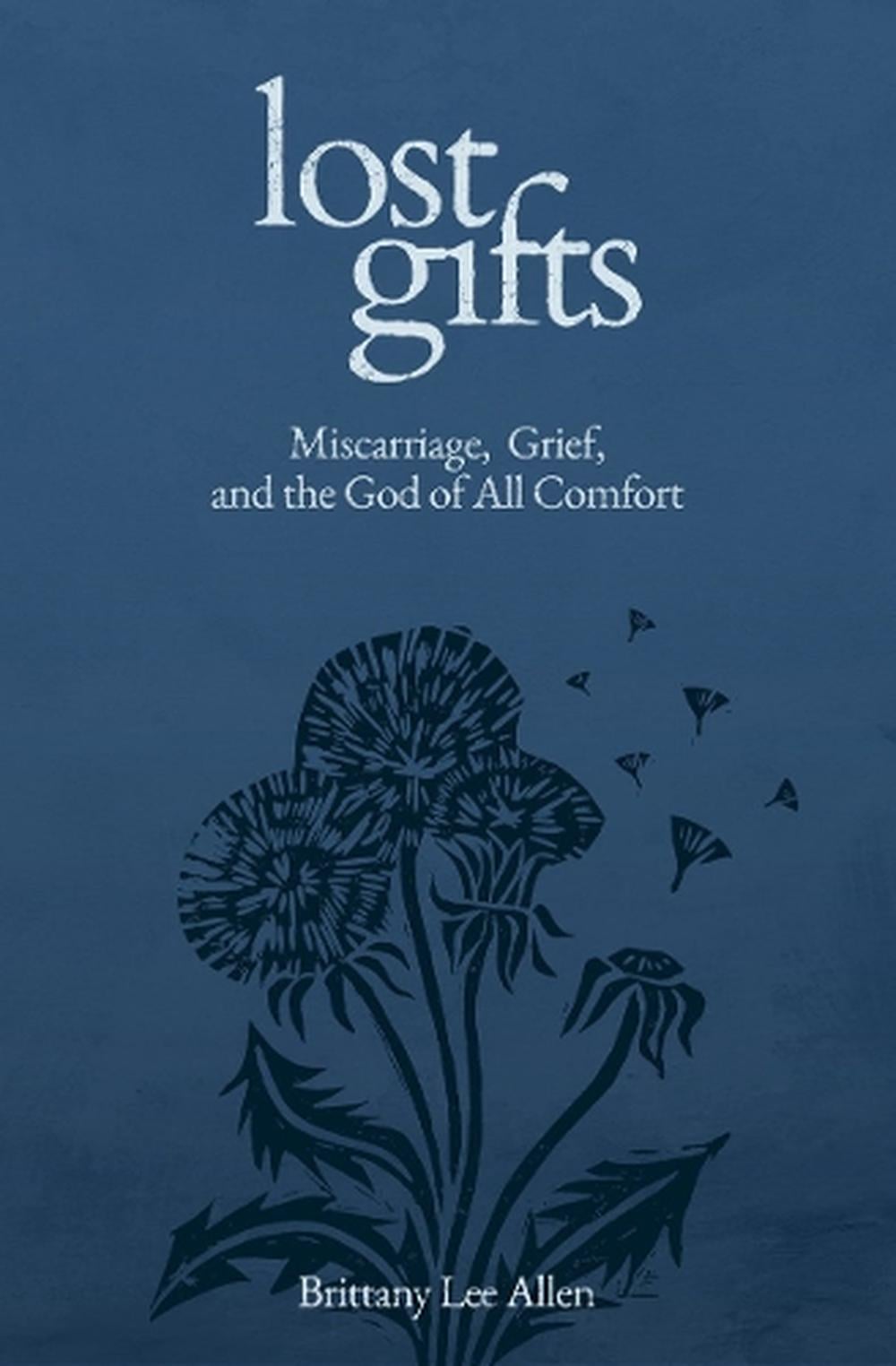 Lost Gifts by Brittany Lee Allen - ISBN: 9781683597988