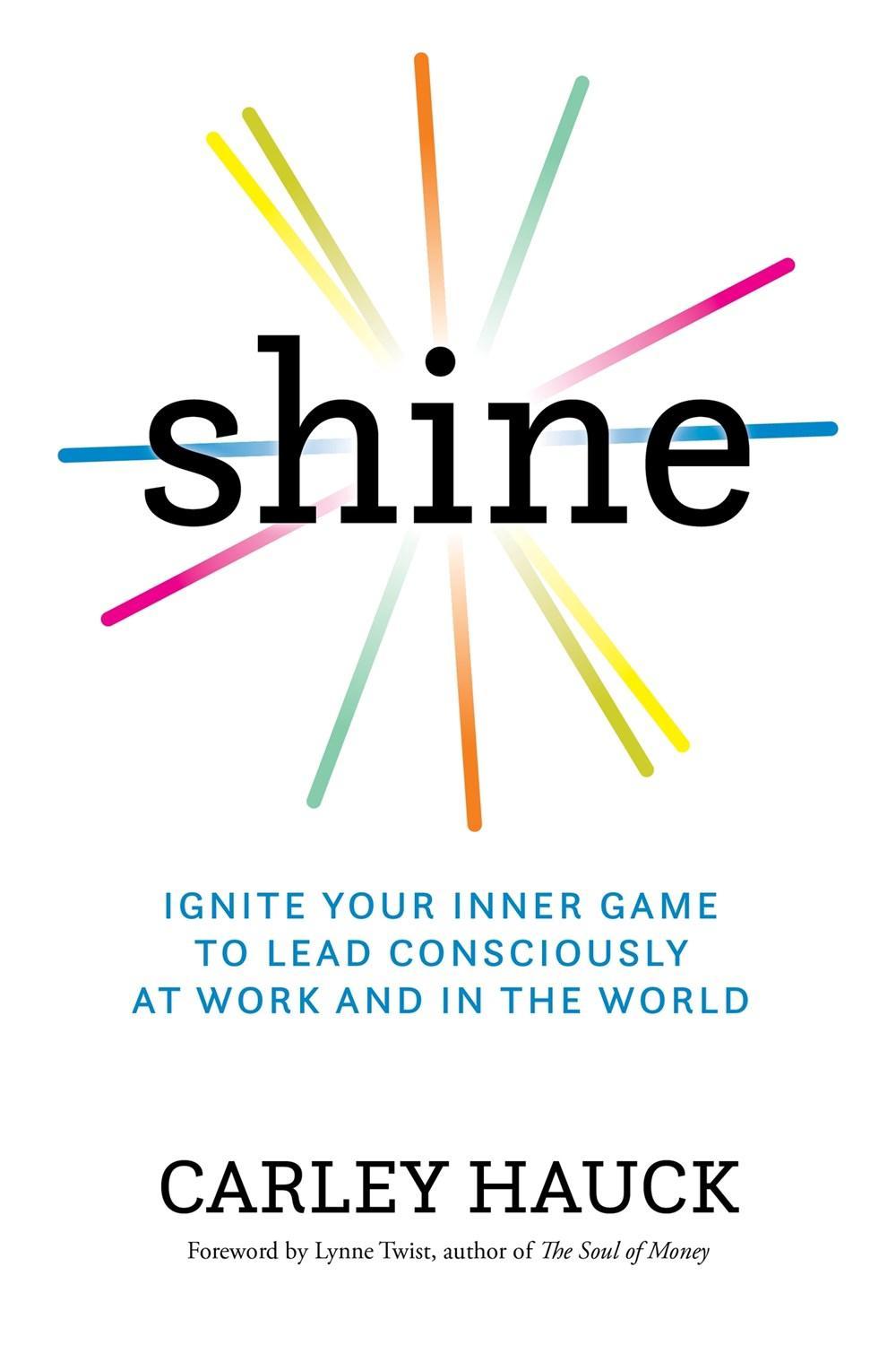 Shine by Carley Hauck - ISBN: 9781683642671