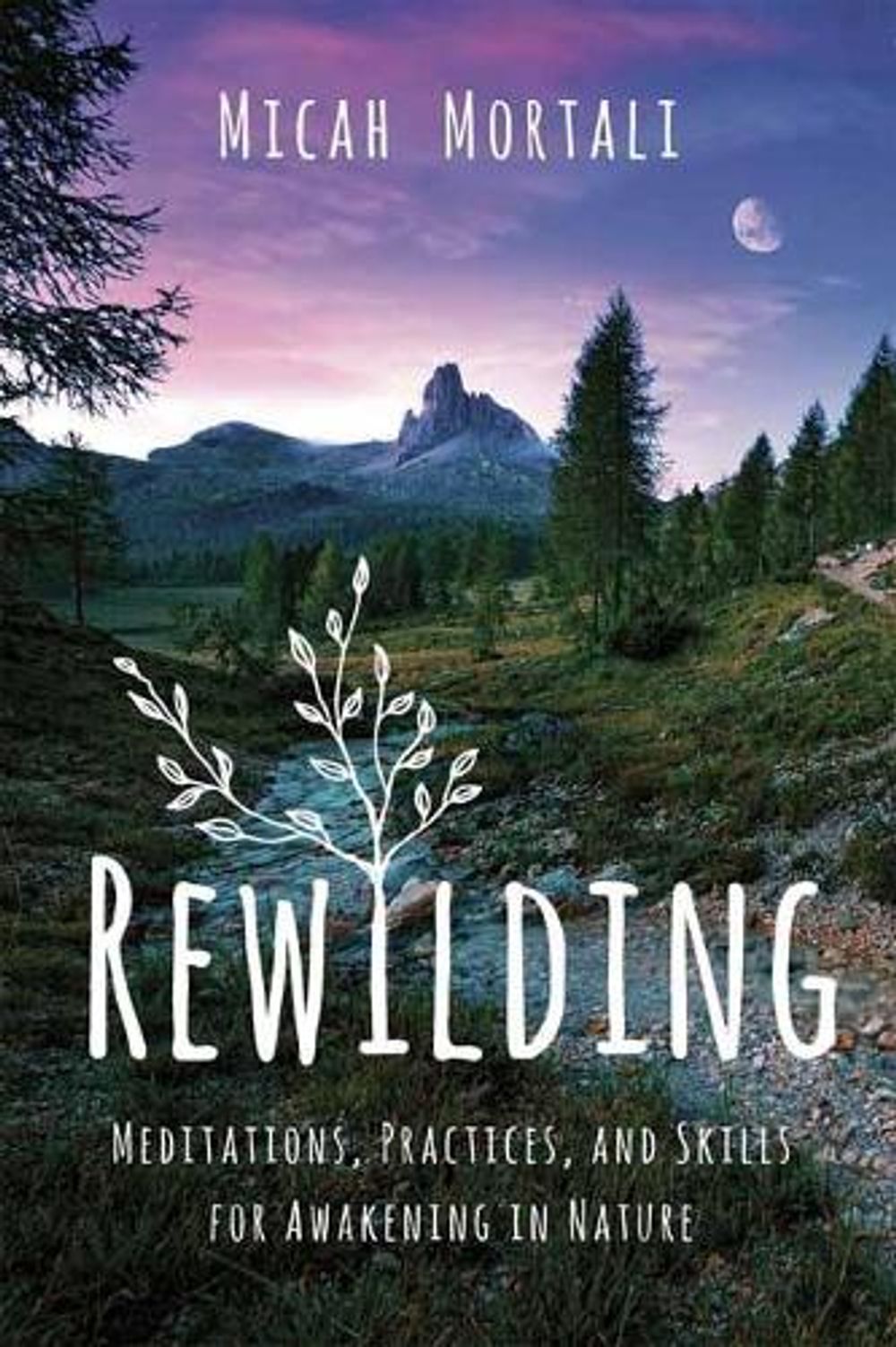 Rewilding by Micah Mortali - ISBN: 9781683643258