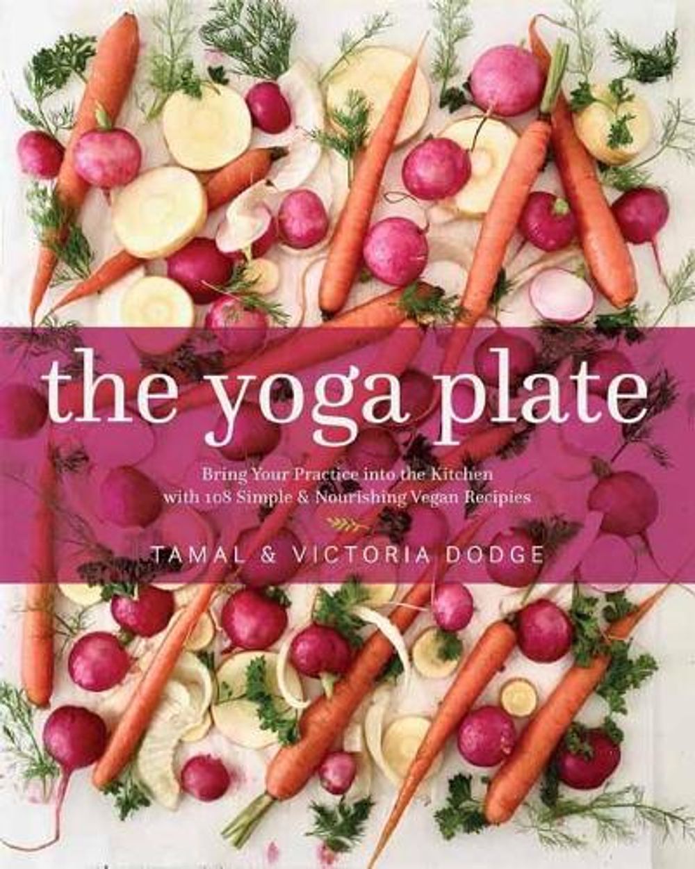 The Yoga Plate by Tamal Dodge - ISBN: 9781683643500