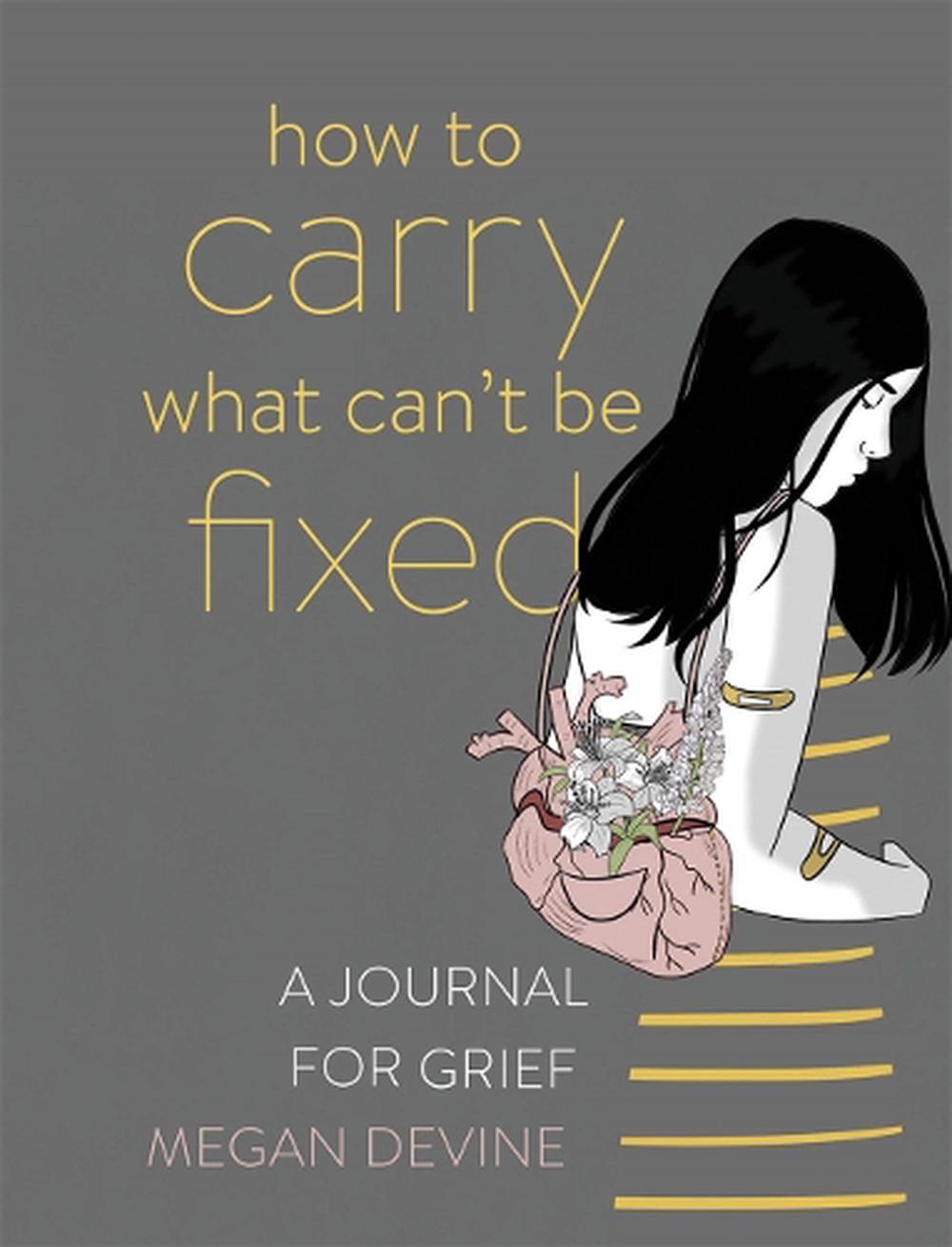How to Carry What Can't Be Fixed, 9781683643708