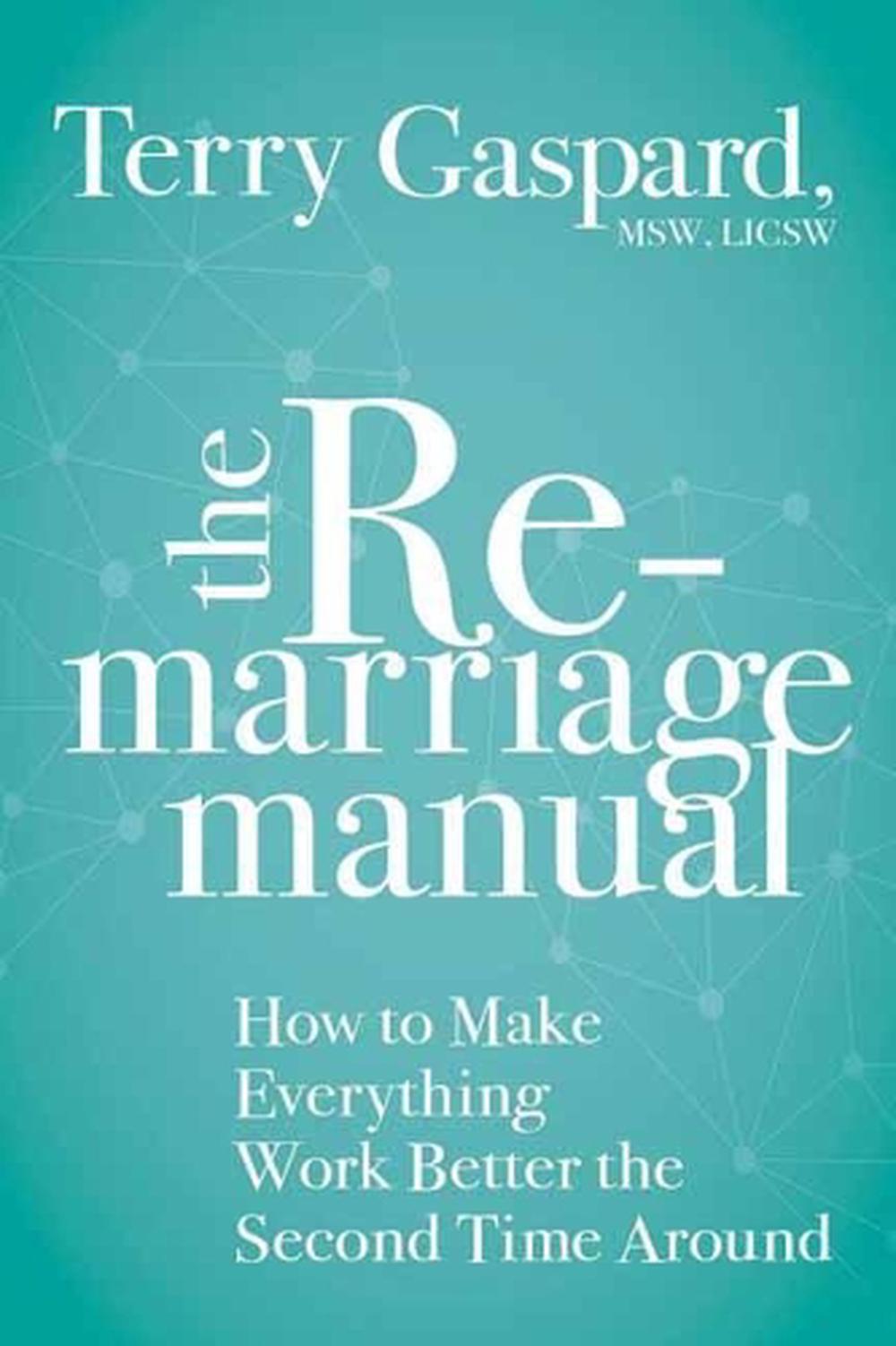 The Remarriage Manual by Terry Gaspard - ISBN: 9781683644071