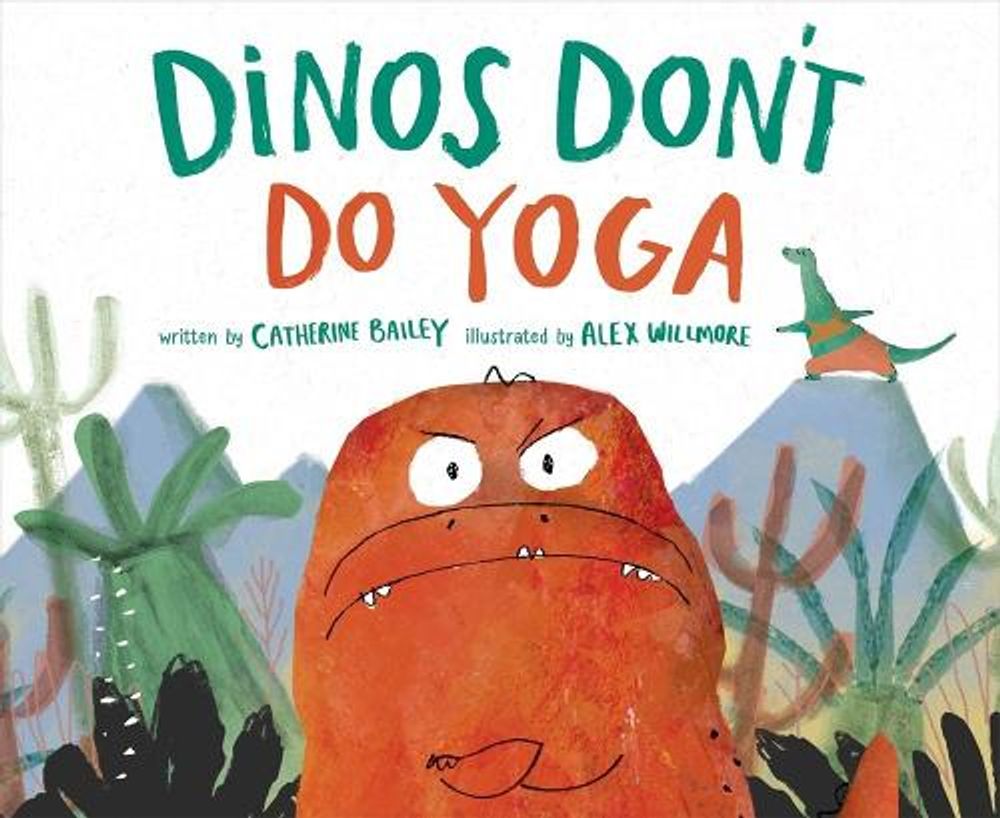 Dinos Don't Do Yoga by Catherine Bailey - ISBN: 9781683644149