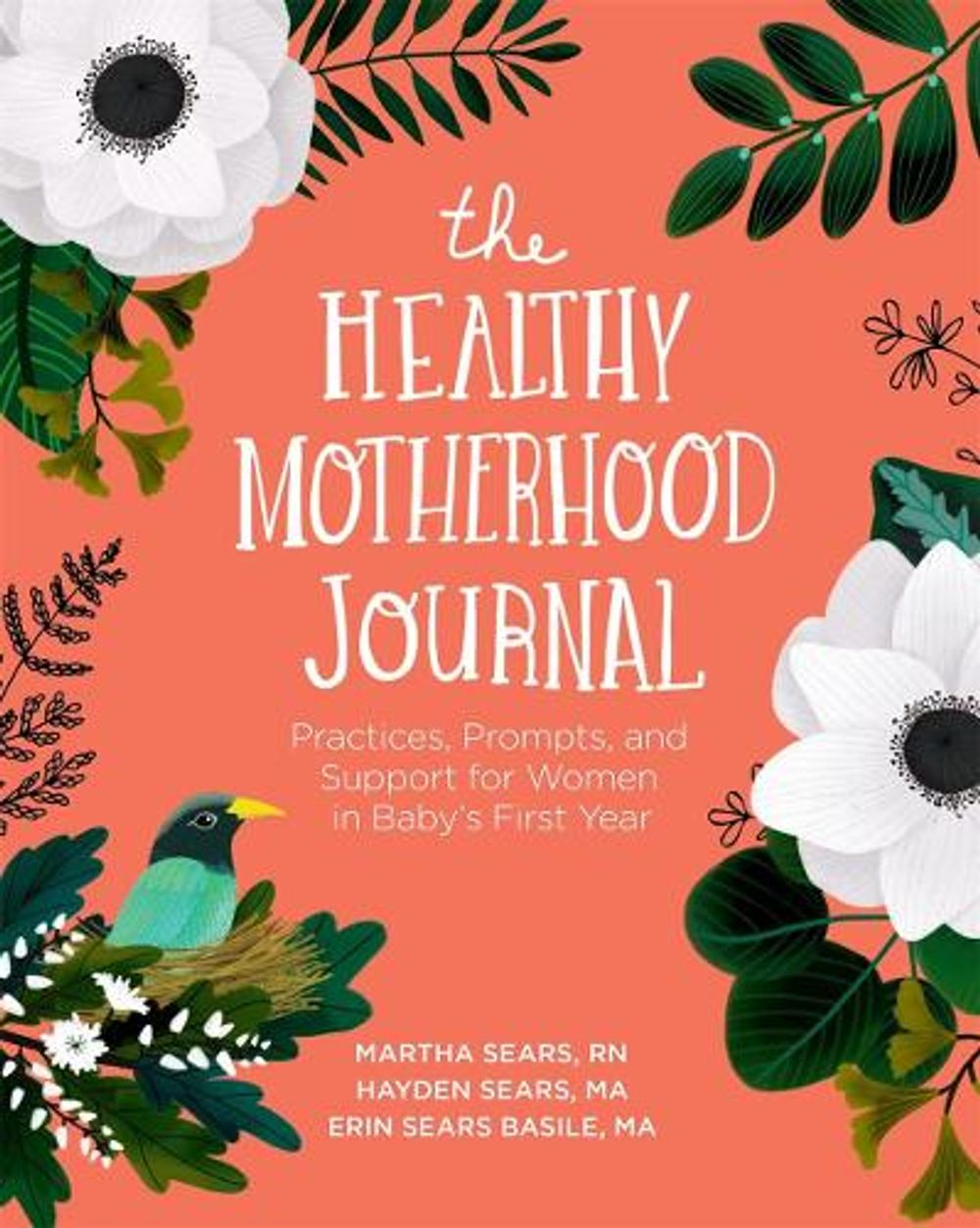 Martha Sears, Hayden Sears Darnell, Erin Sears Basile The Healthy Motherhood Journal by Martha Sears - ISBN: 9781683644866
