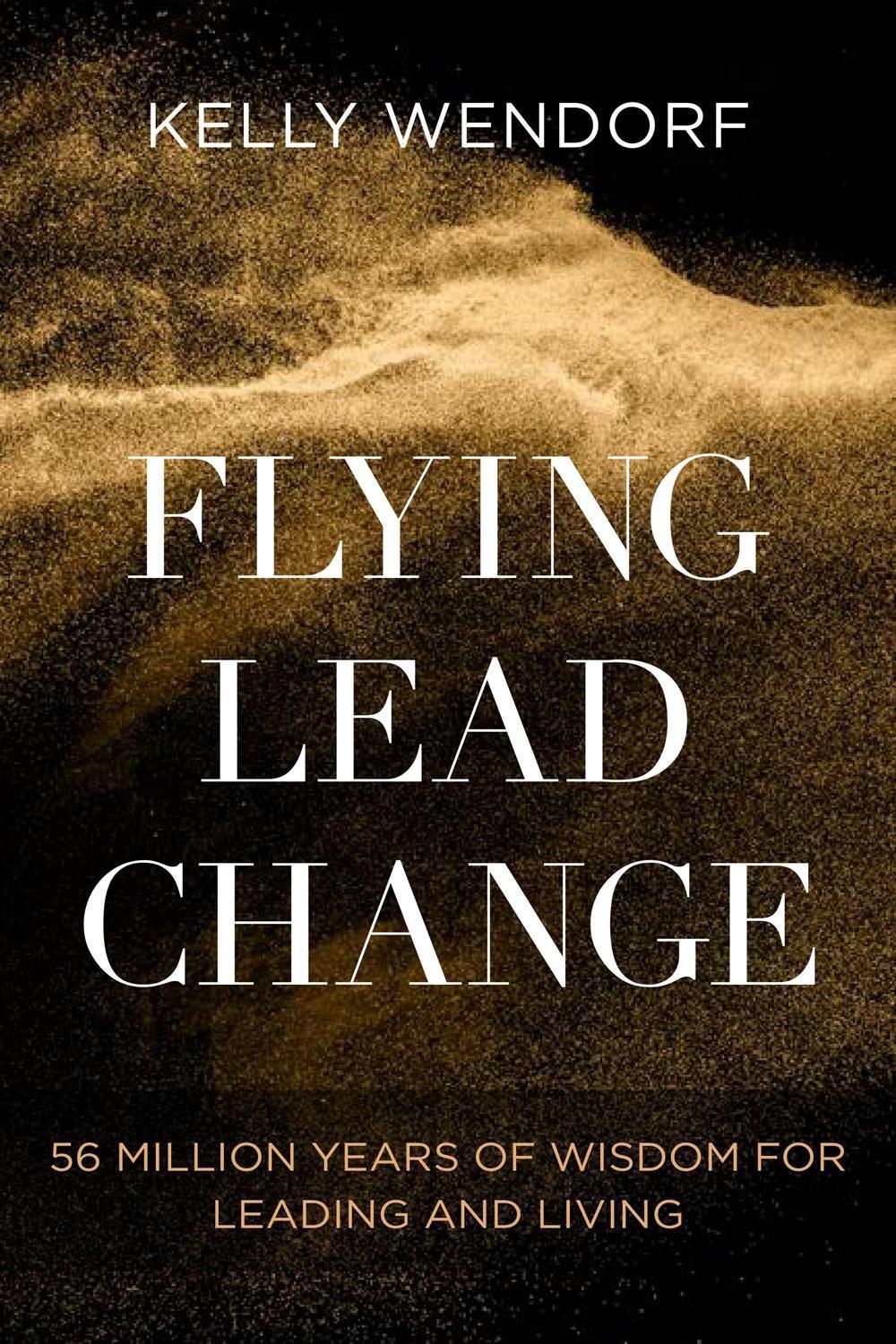 Flying Lead Change by Kelly Wendorf - ISBN: 9781683645726