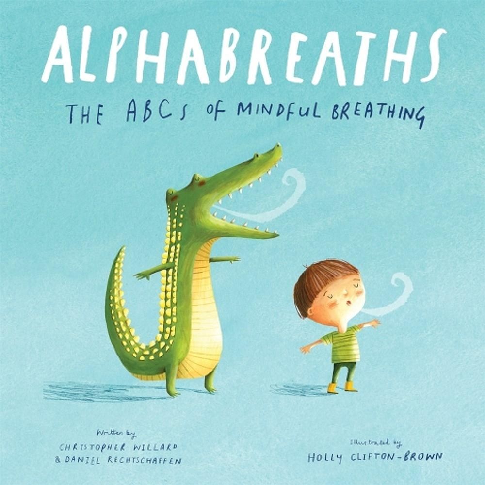Alphabreaths by Christopher Willard - ISBN: 9781683648529