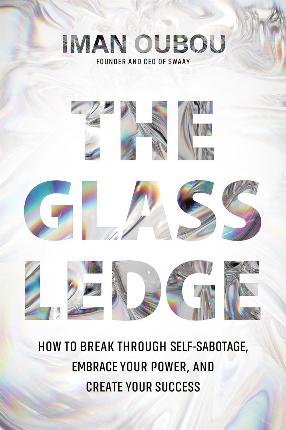 The Glass Ledge by Iman Oubou - ISBN: 9781683648598