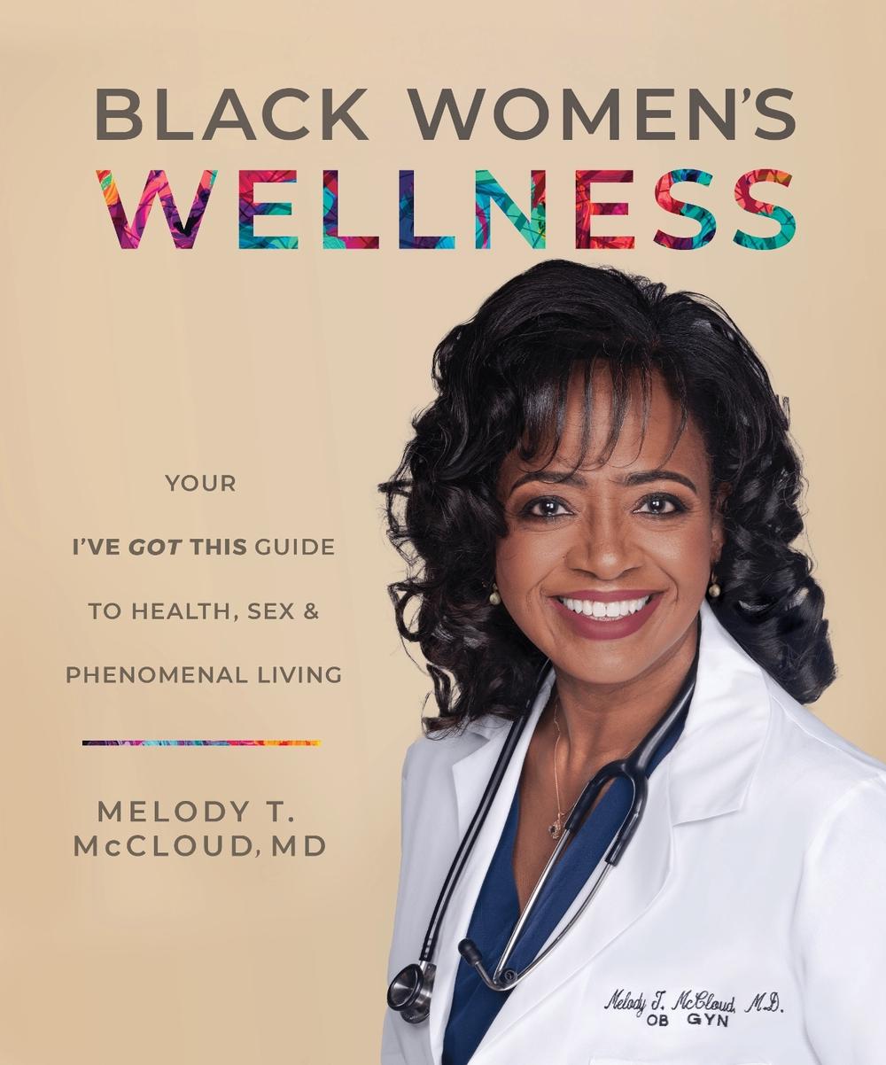 Black Women's Wellness by Melody T. McCloud - ISBN: 9781683648765