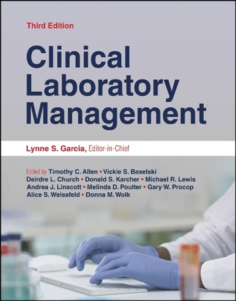 Clinical Laboratory Management, 3rd Edition by Lynne Shore Garcia - ISBN: 9781683673910