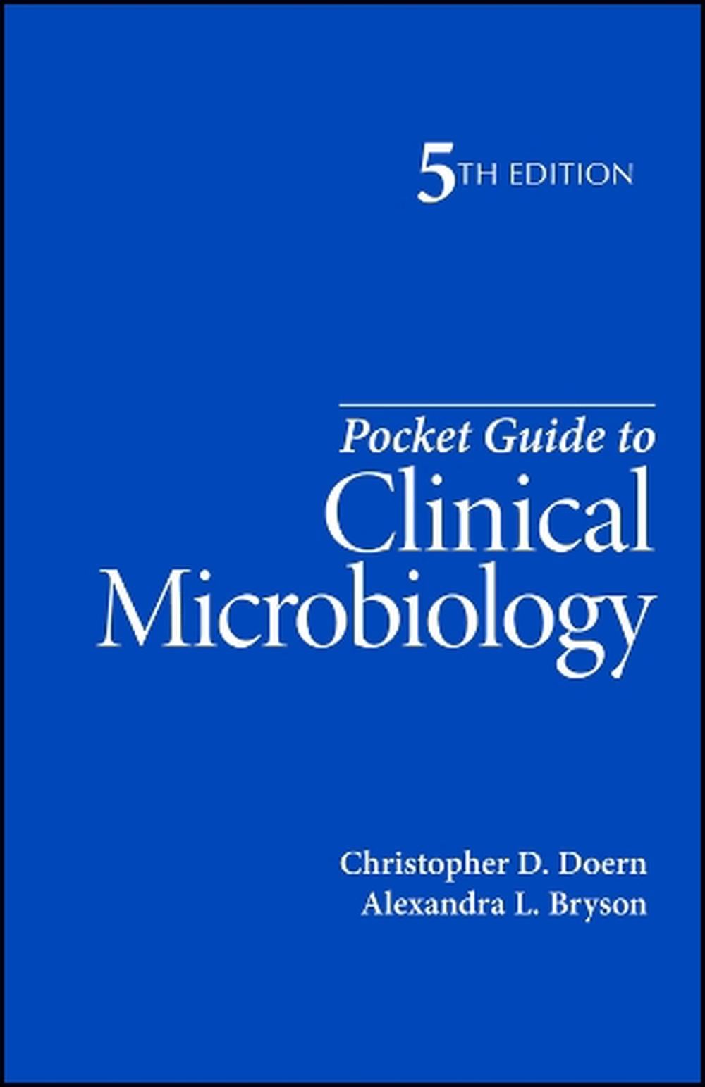 Pocket Guide to Clinical Microbiology, 5th Edition by Christopher D. Doern - ISBN: 9781683674221