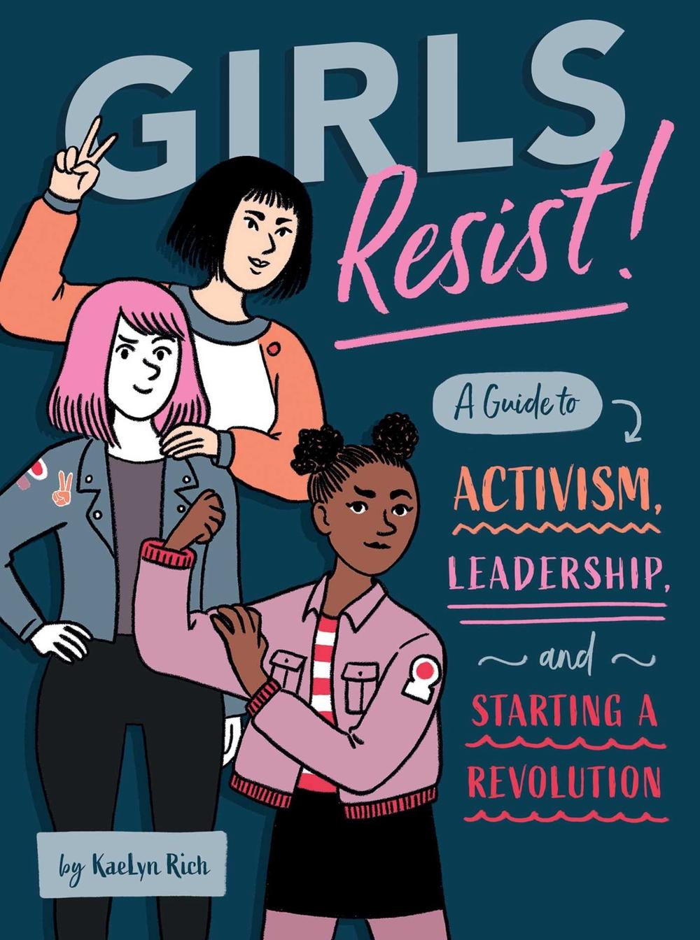 Girls Resist! by KaeLyn Rich - ISBN: 9781683690597
