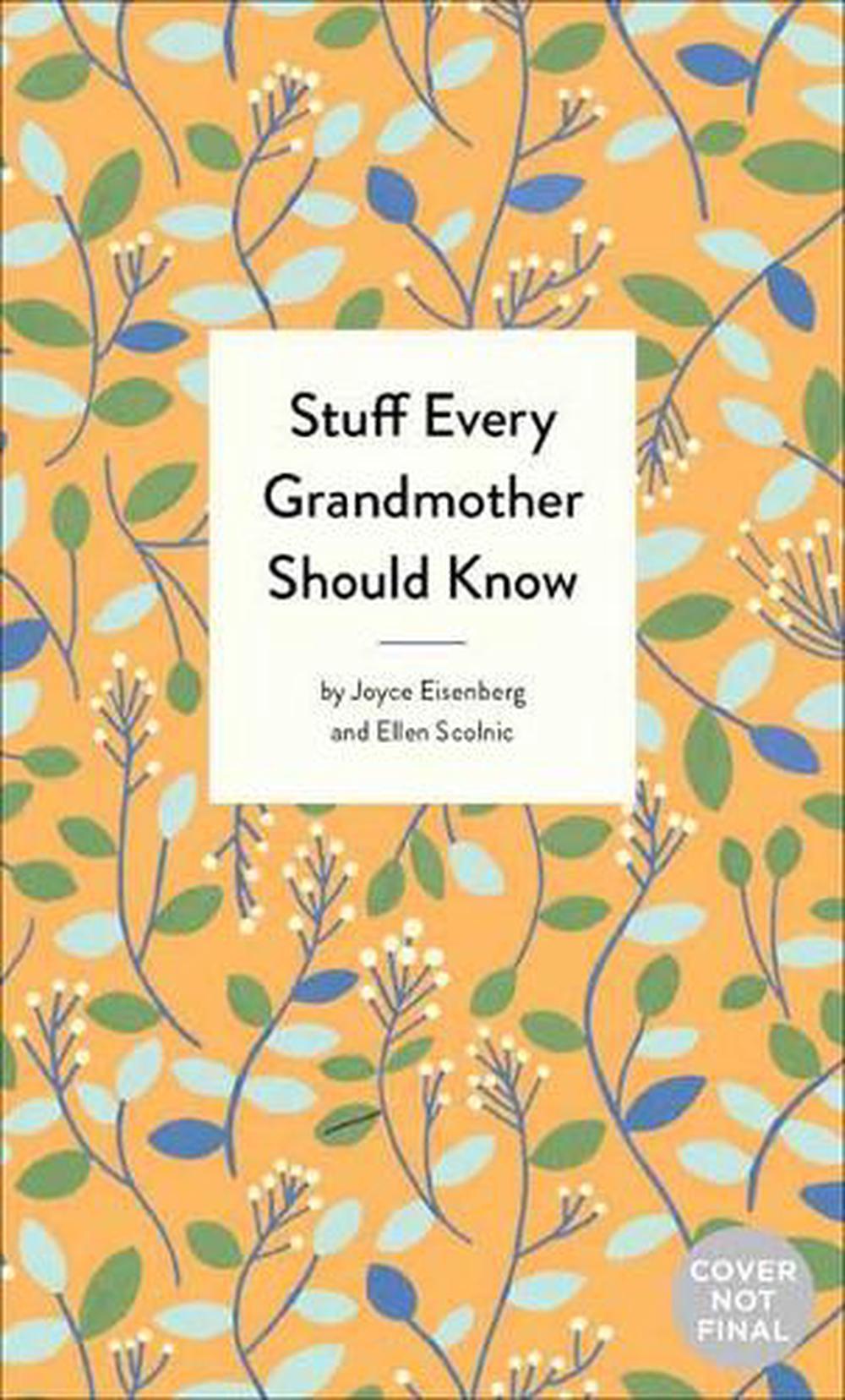 Stuff Every Grandmother Should Know, 9781683690986