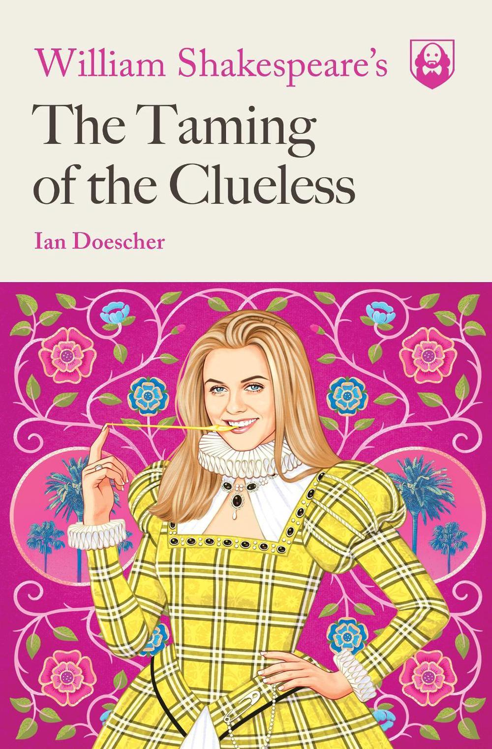 William Shakespeare's The Taming of the Clueless, 9781683691754