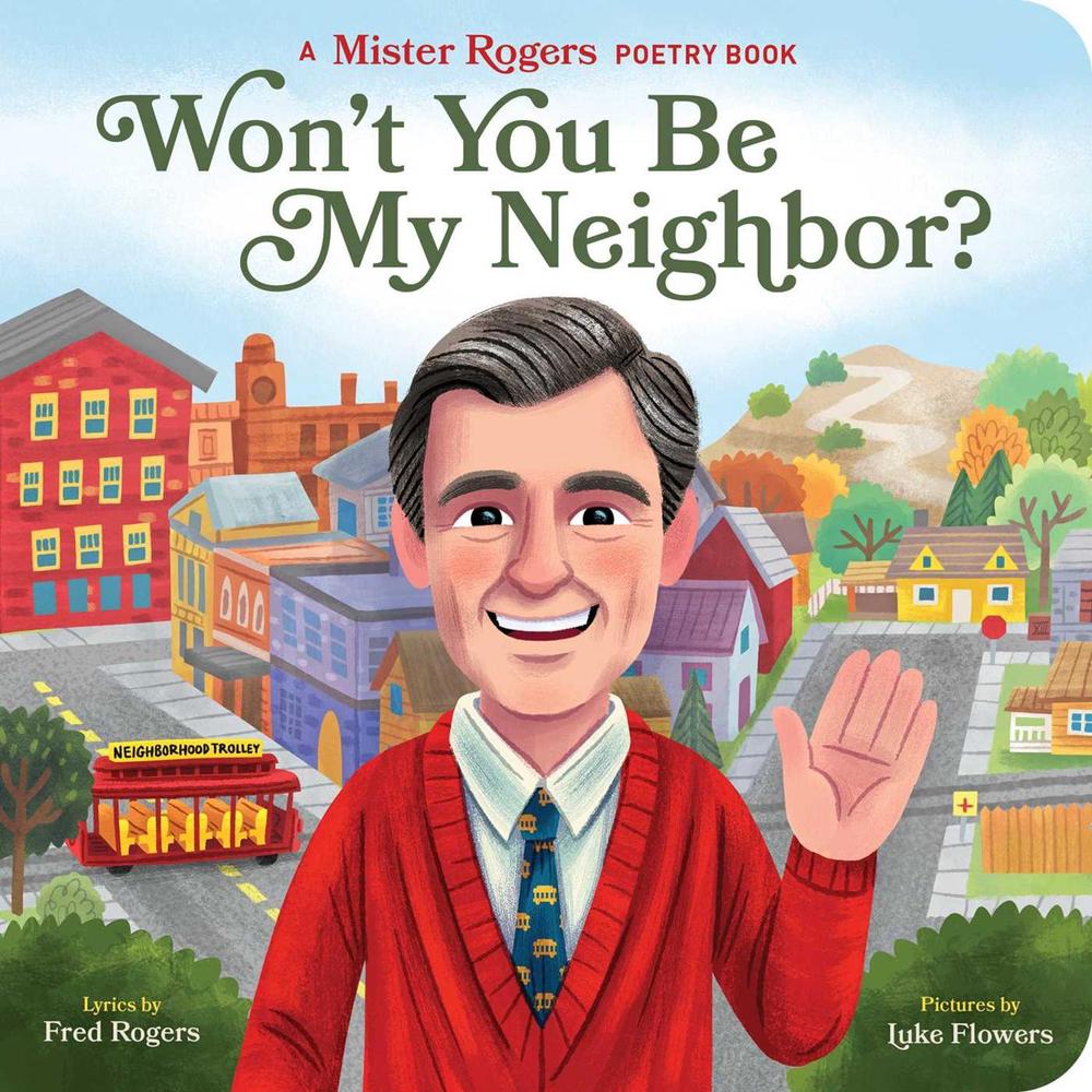 Won't You Be My Neighbour? by Fred Rogers - ISBN: 9781683691990