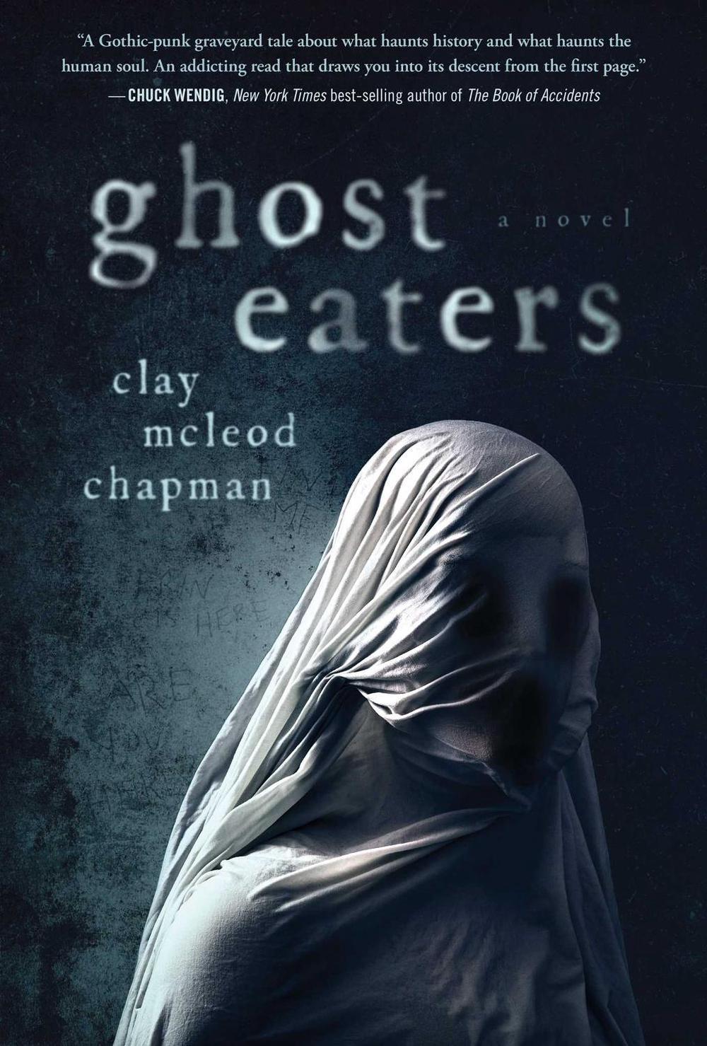 Ghost Eaters by Clay Chapman - ISBN: 9781683692171