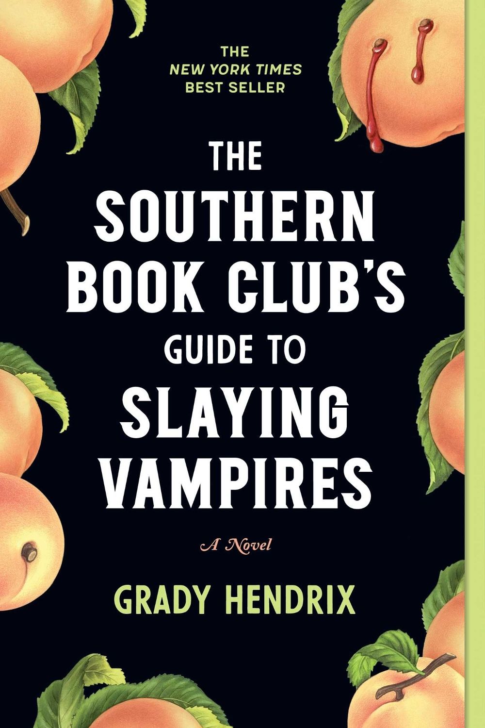 The Southern Book Club's Guide to Slaying Vampires by Grady Hendrix - ISBN: 9781683692515