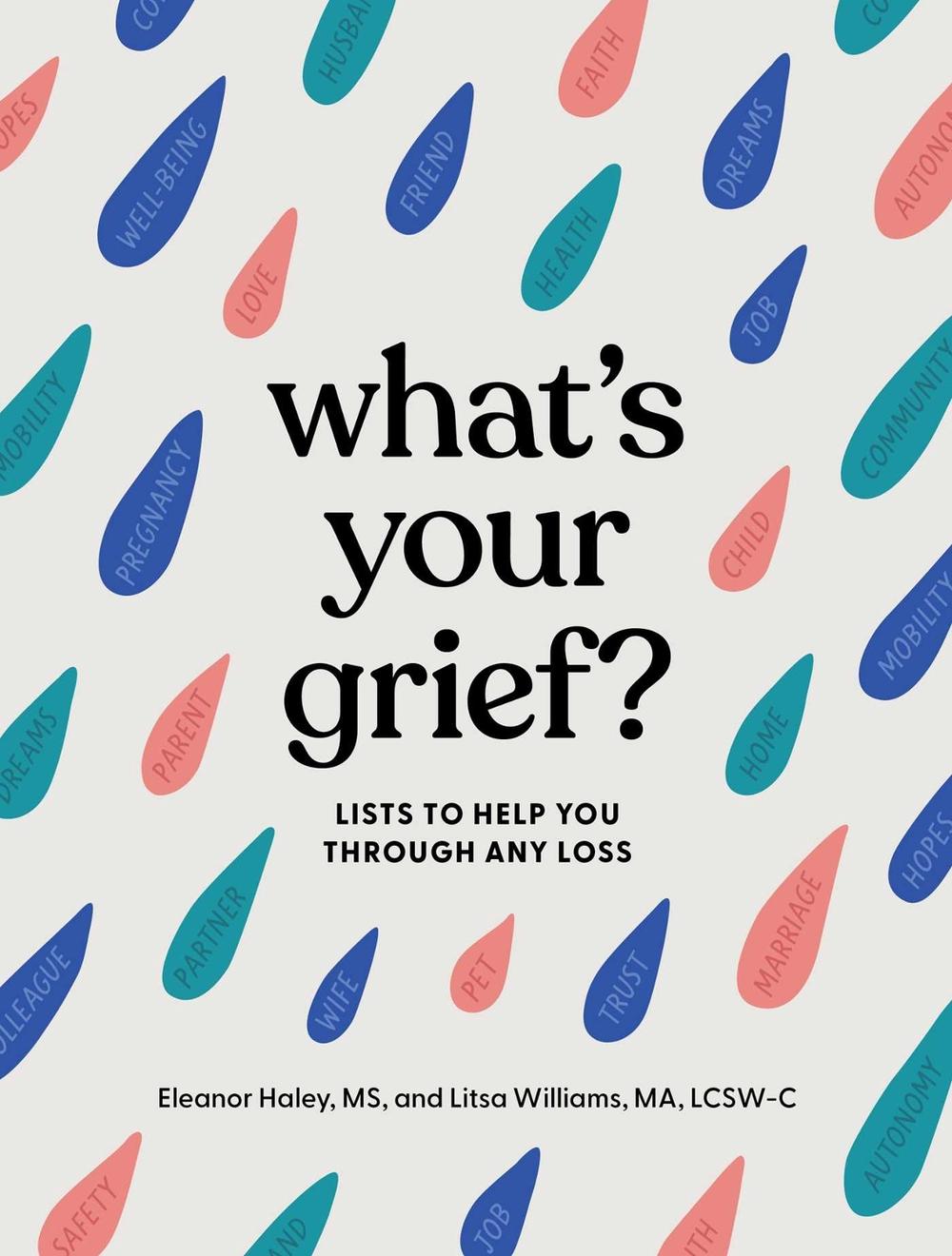 What's Your Grief? by Eleanor Haley - ISBN: 9781683693024