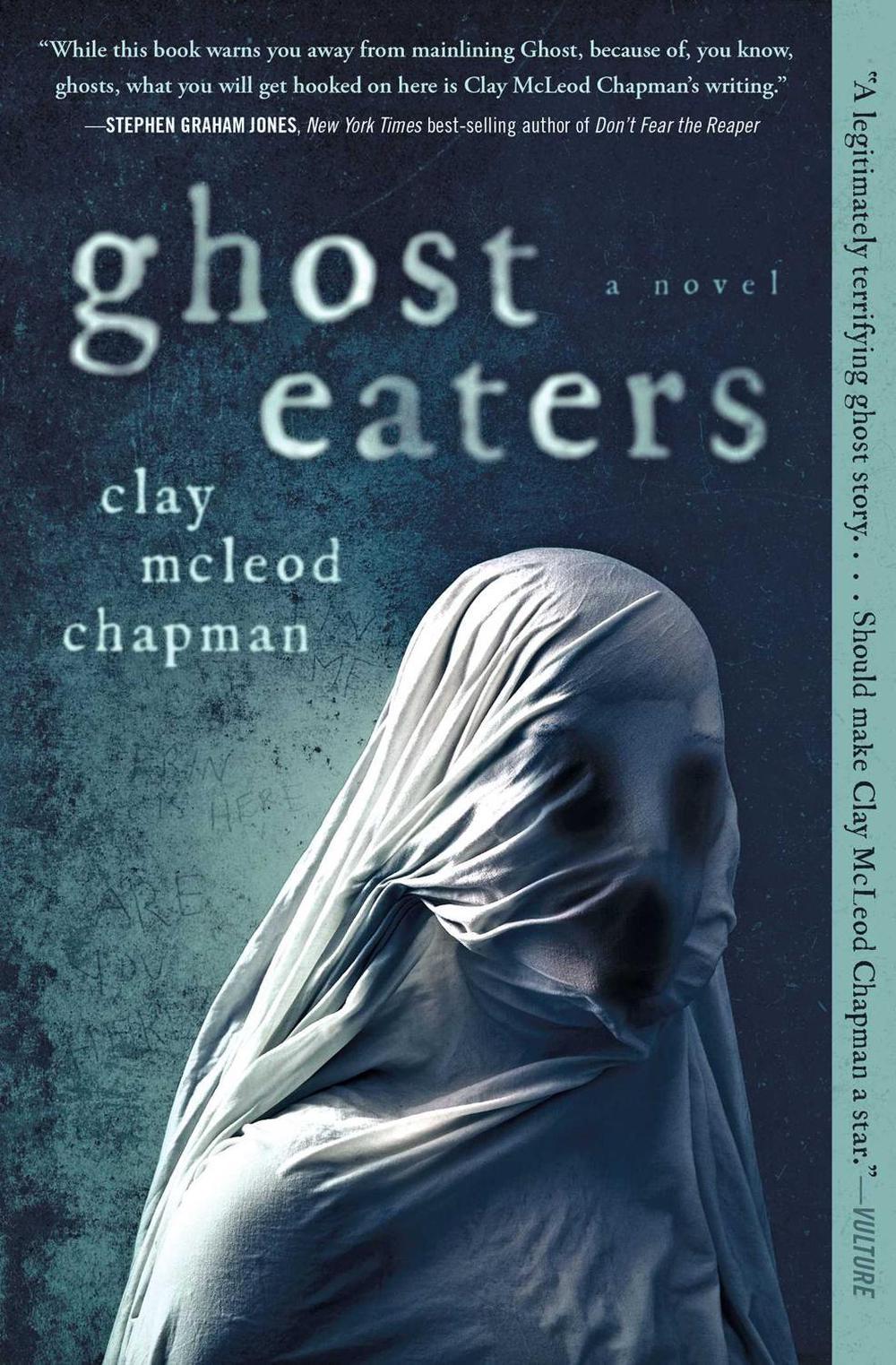 Ghost Eaters by Clay Chapman - ISBN: 9781683693789
