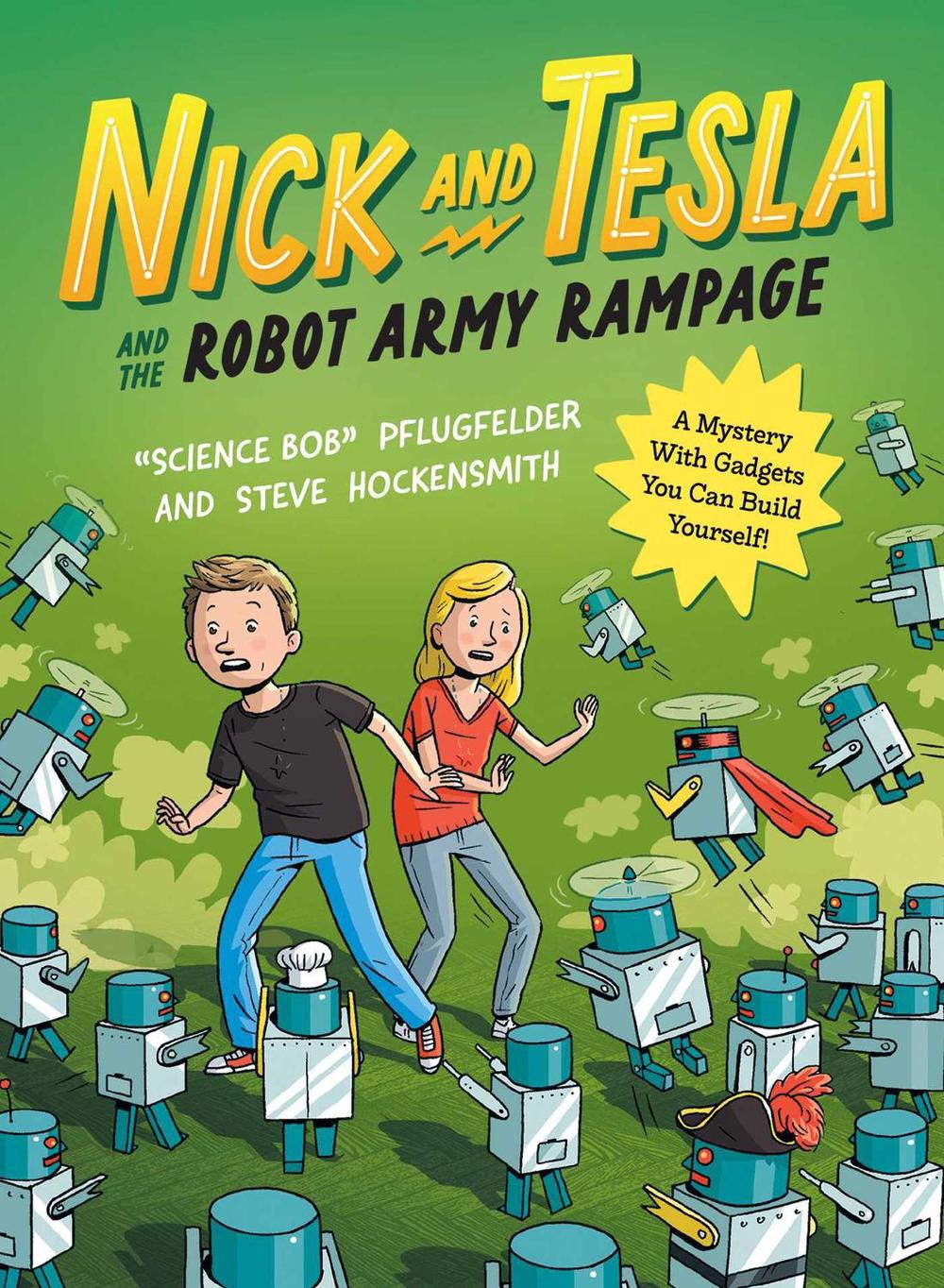 Nick and Tesla and the Robot Army Rampage by Steve Hockensmith - ISBN: 9781683693901