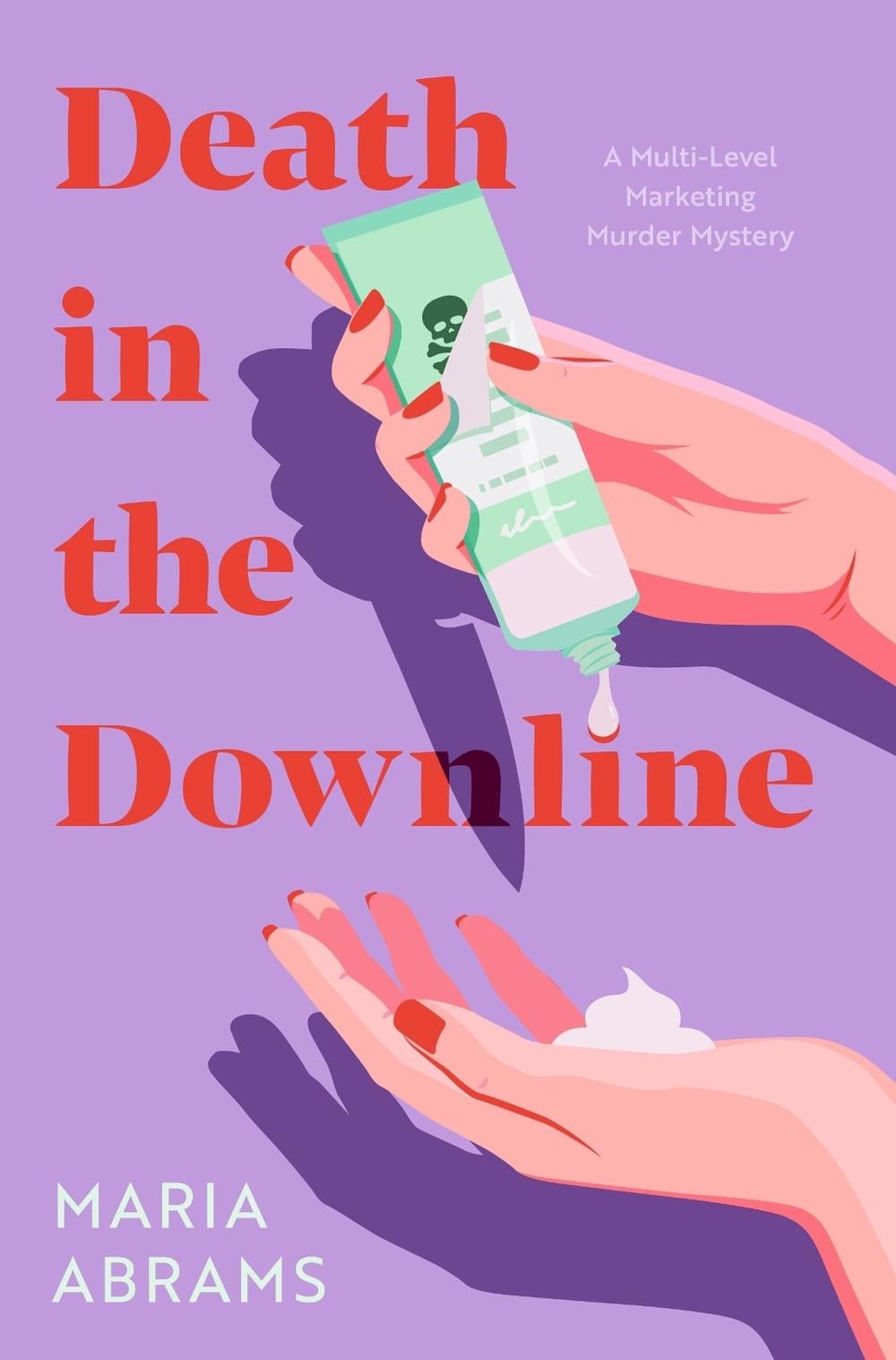 Death in the Downline by Maria Abrams - ISBN: 9781683694144