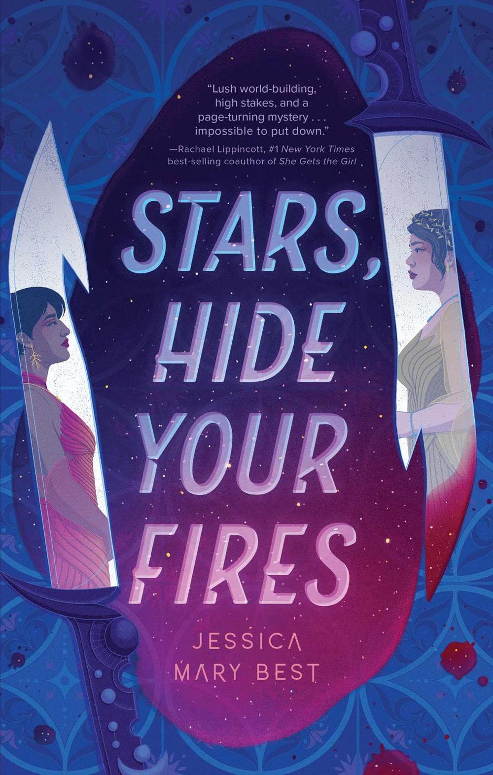 Stars, Hide Your Fires by Jessica Mary Best - ISBN: 9781683694342