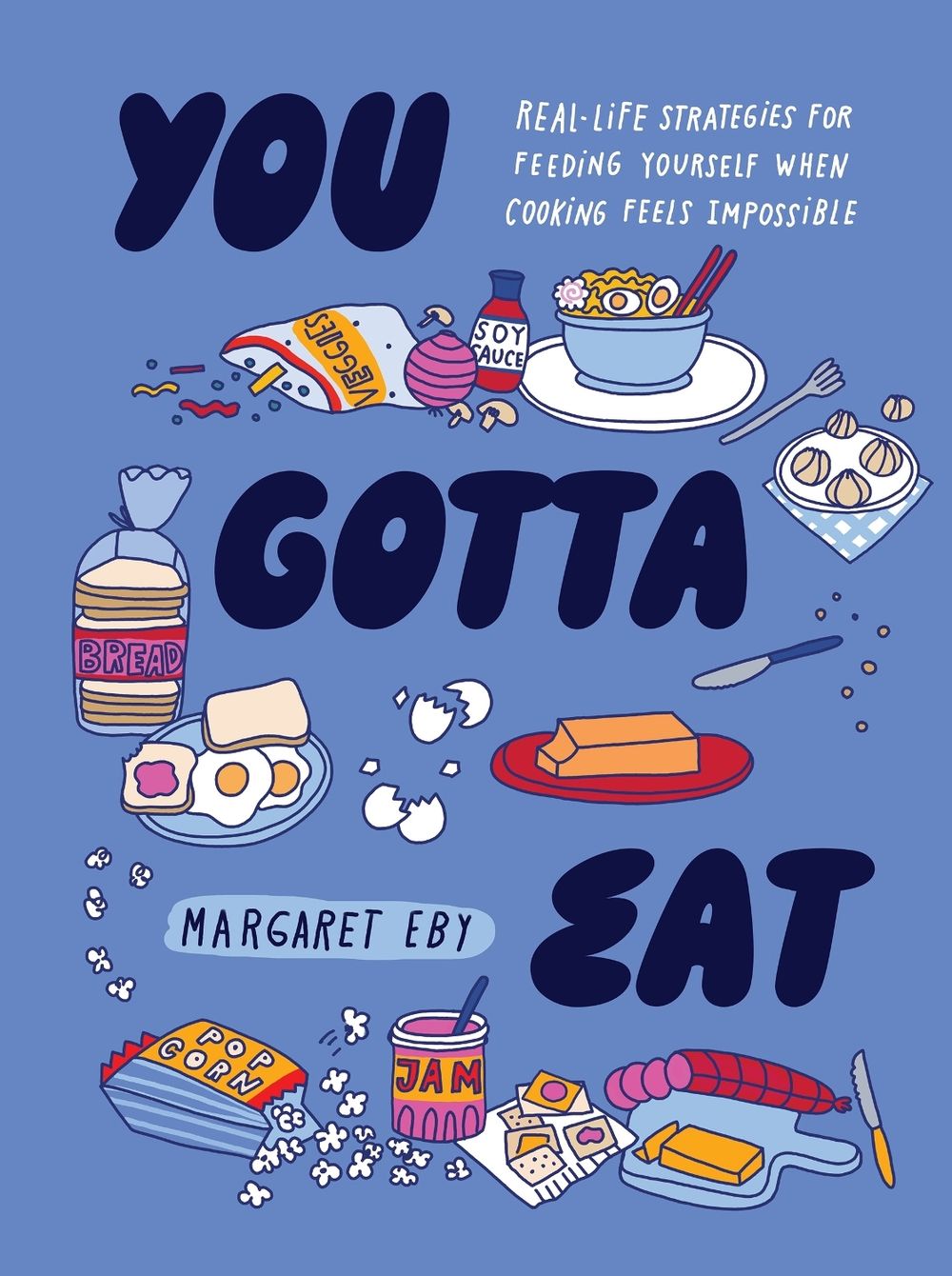 You Gotta Eat by Margaret Eby - ISBN: 9781683694427