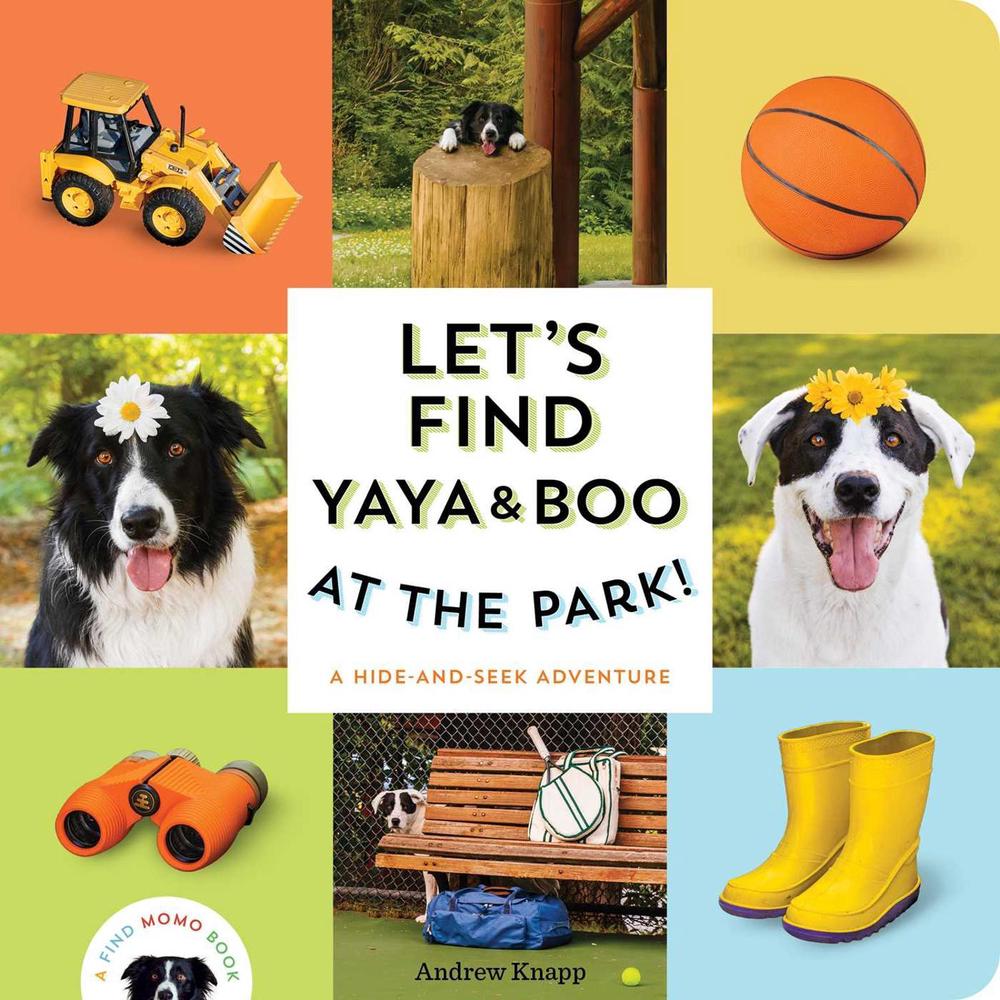 Let's Find Yaya and Boo at the Park! by Andrew Knapp - ISBN: 9781683694922