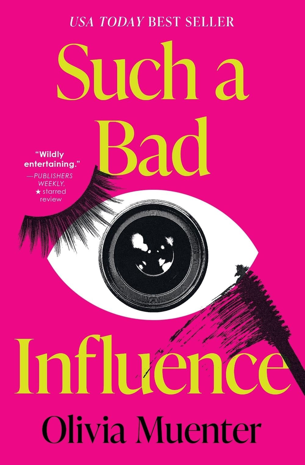 Such a Bad Influence by Olivia Muenter - ISBN: 9781683694960