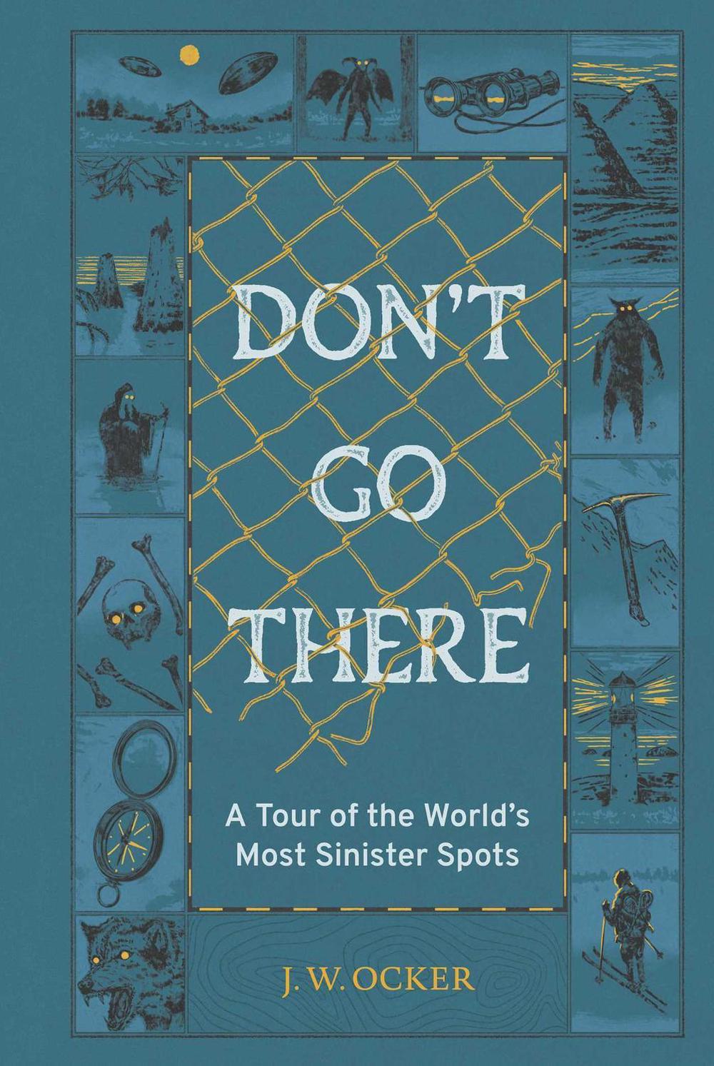 Don't Go There by J.W. Ocker - ISBN: 9781683695028