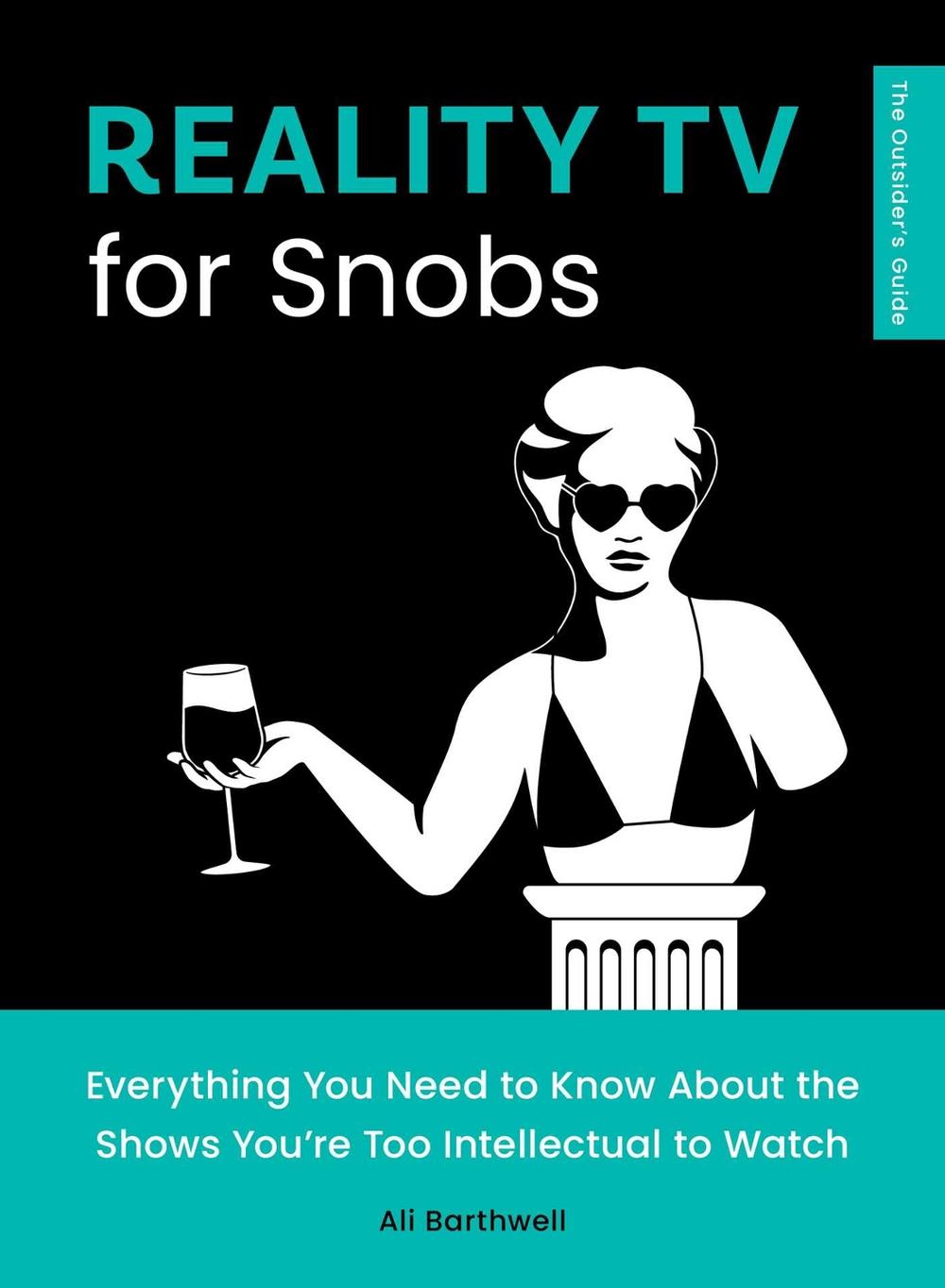 Reality TV for Snobs by Ali Barthwell - ISBN: 9781683695097