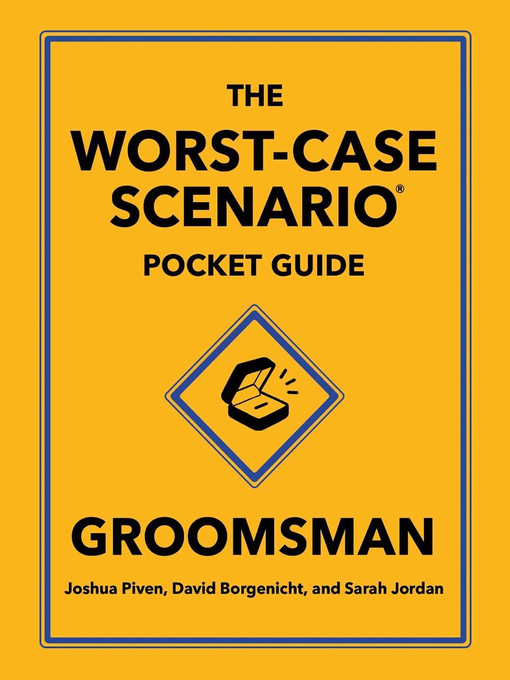 The Worst-Case Scenario Pocket Guide: Groomsman by Joshua Piven - ISBN: 9781683695332