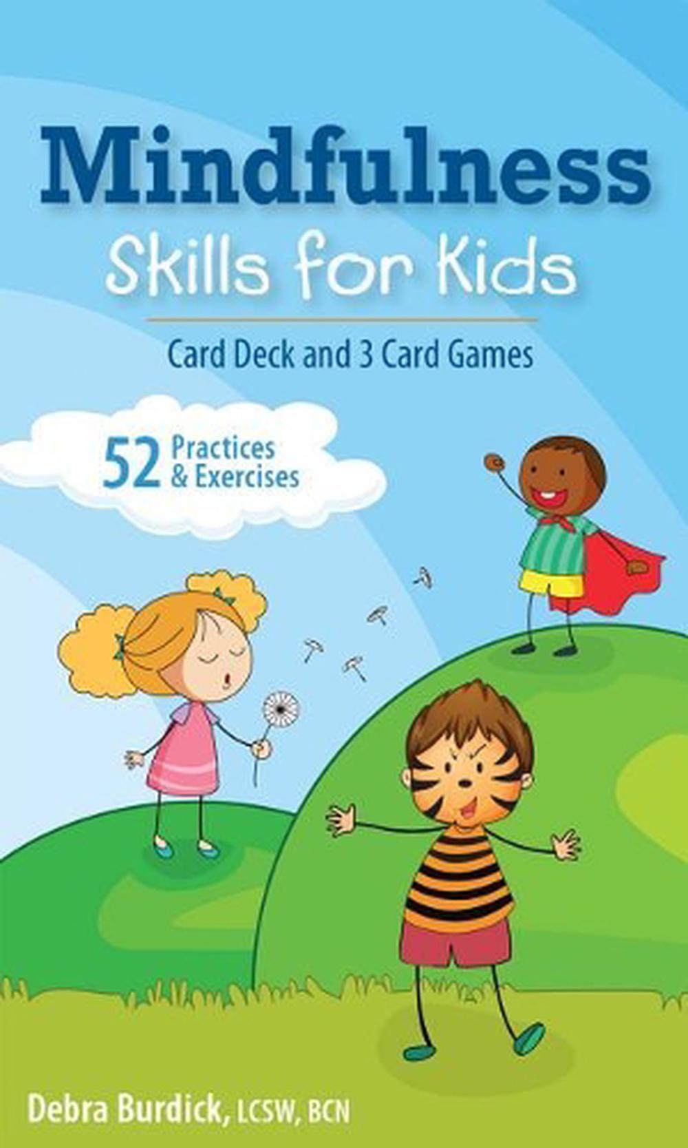 Mindfulness Skills for Kids Card Deck and 3 Card Games by Debra Burdick ...