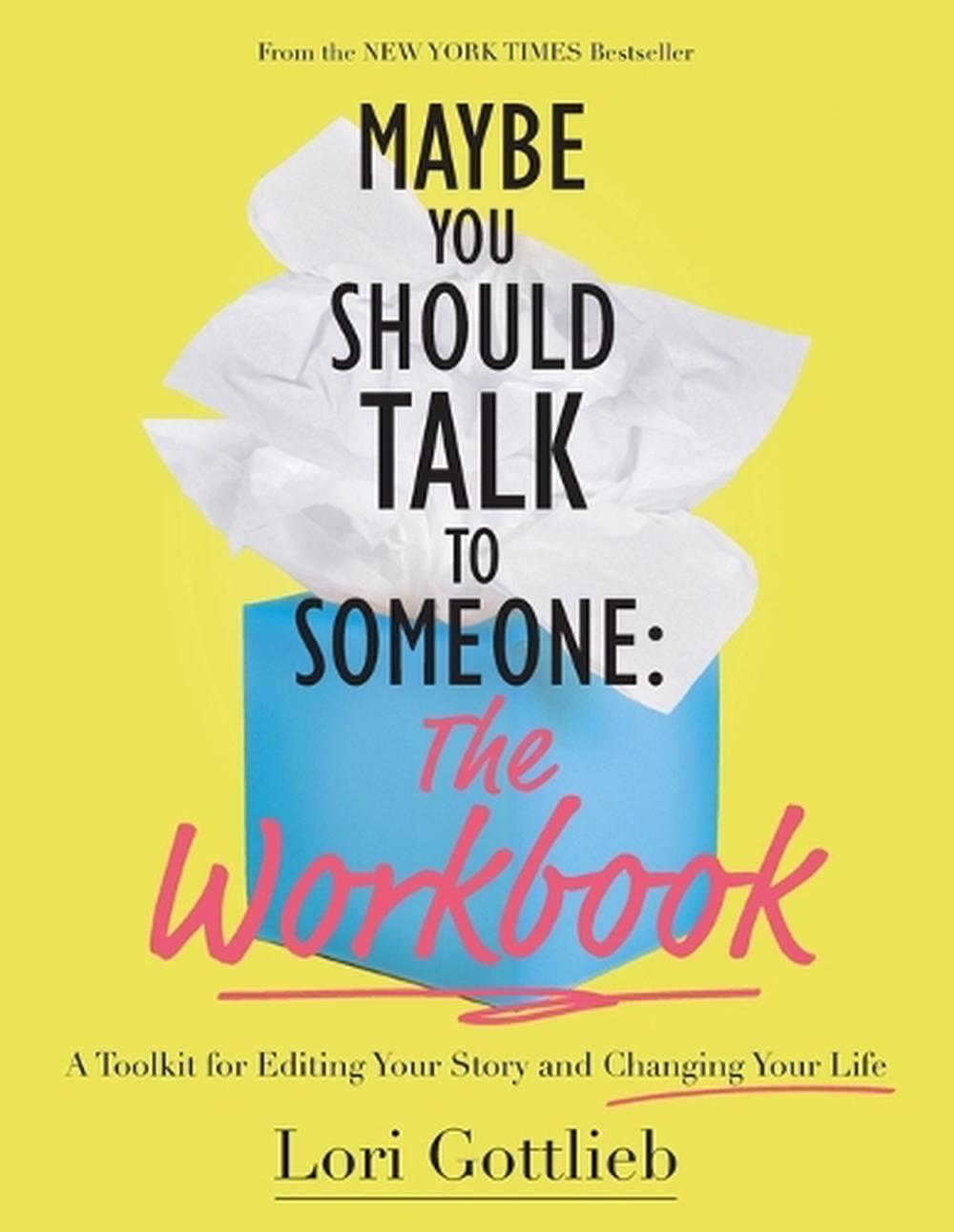 Maybe You Should Talk to Someone: The Workbook, 9781683734352