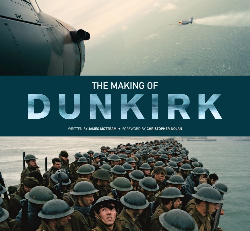 The Making of Dunkirk by James Mottram - ISBN: 9781683831075
